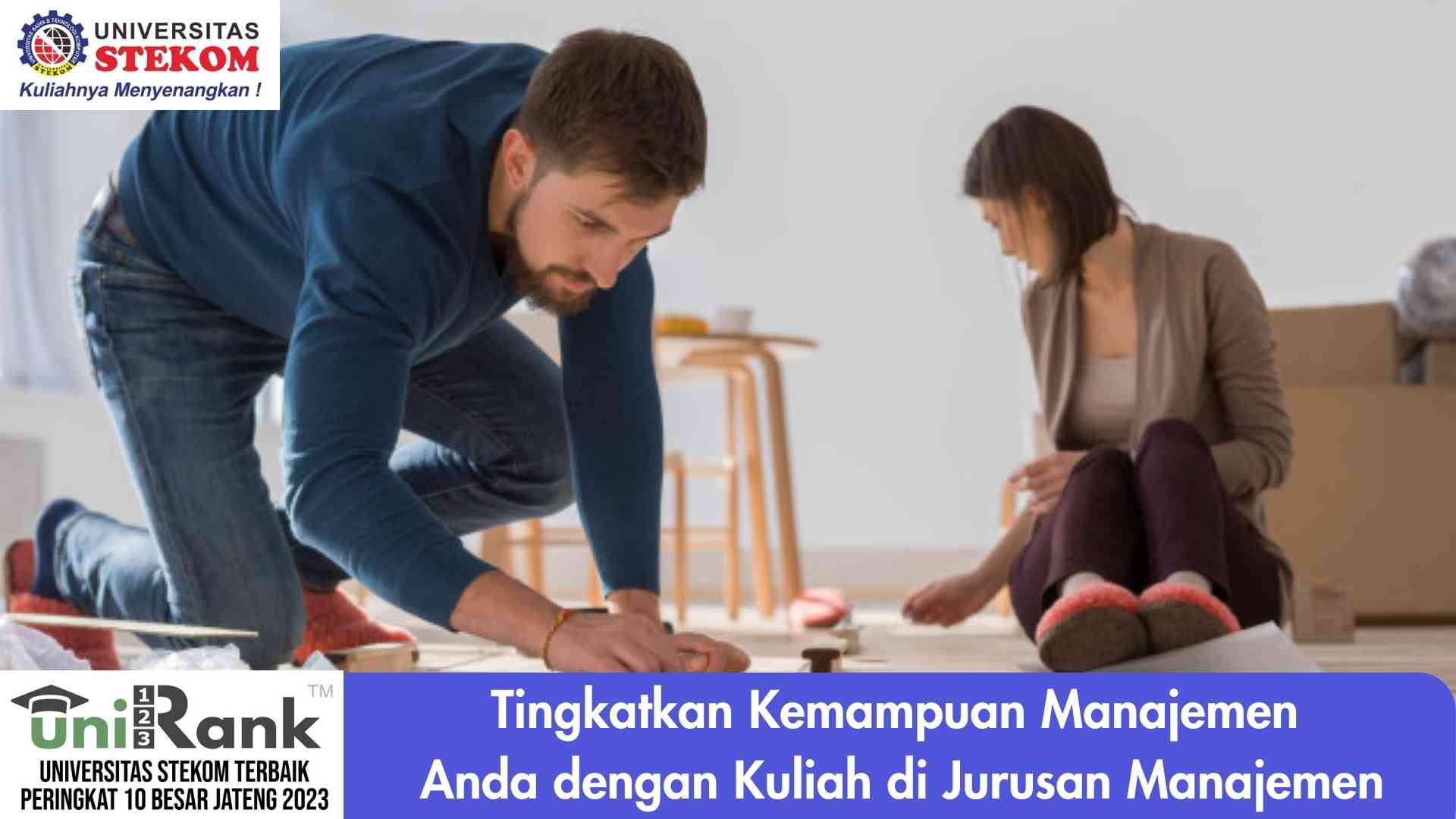 Tingkatkan Kemampuan Manajemen Anda dengan Kuliah di Jurusan Manajemen