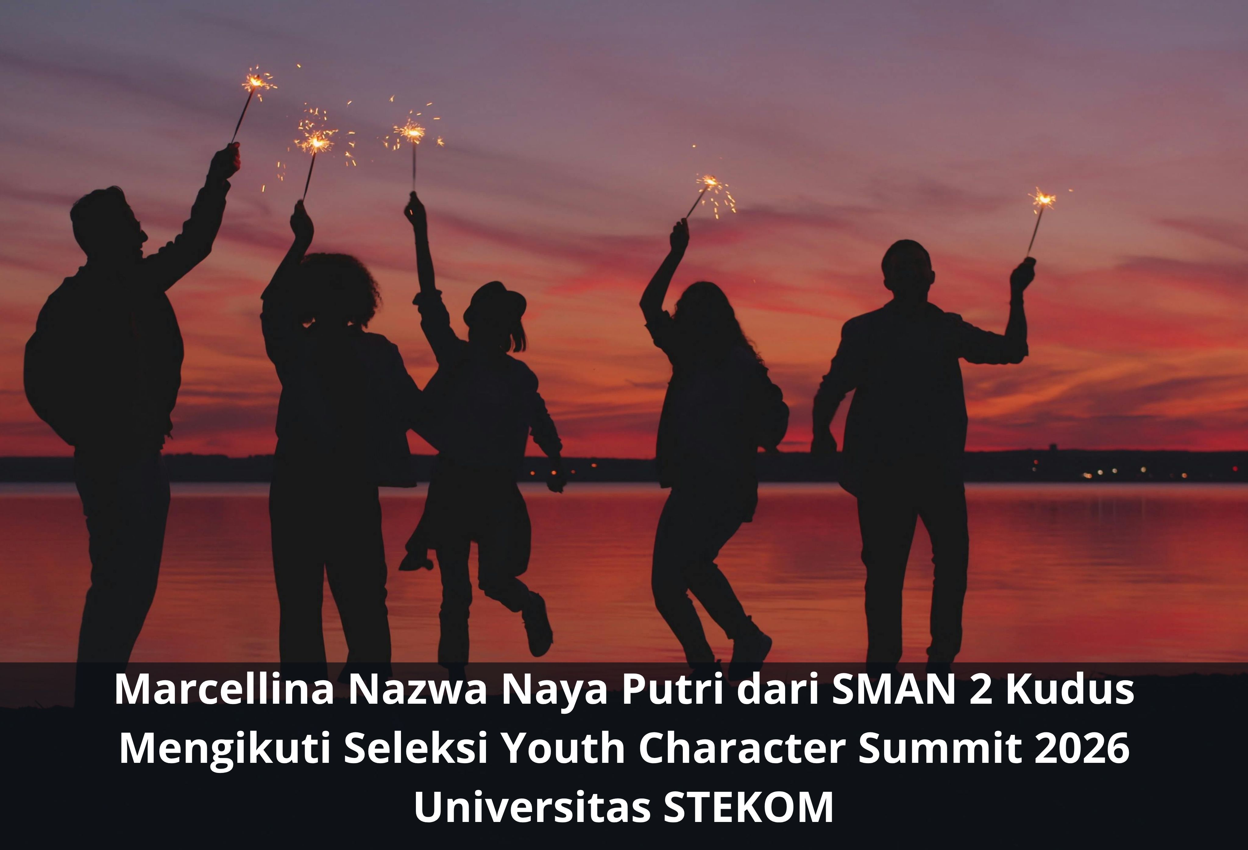 Marcellina Nazwa Naya Putri dari SMAN 2 Kudus Mengikuti Seleksi Youth Character Summit 2026 Universitas STEKOM