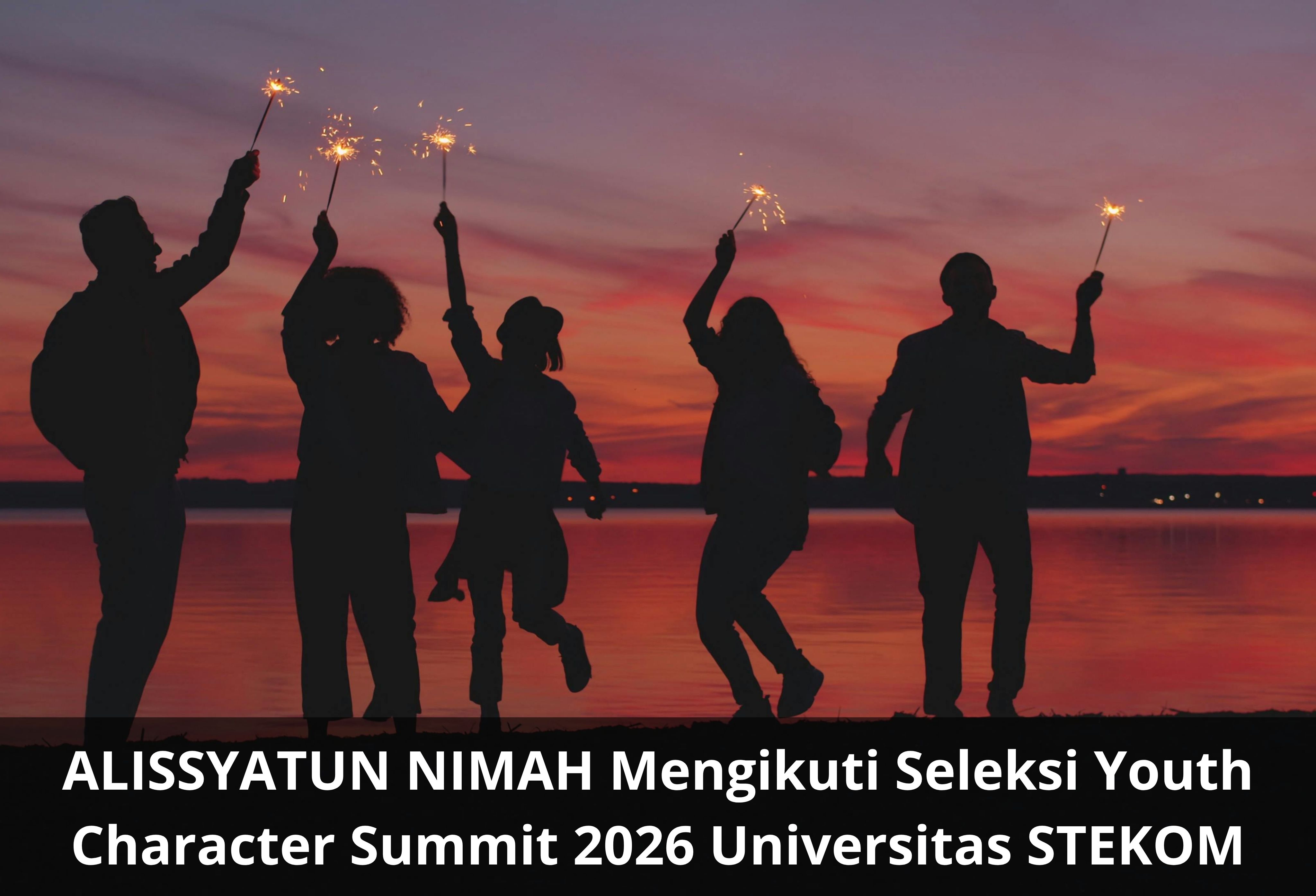 ALISSYATUN NIMAH Mengikuti Seleksi Youth Character Summit 2026 Universitas STEKOM