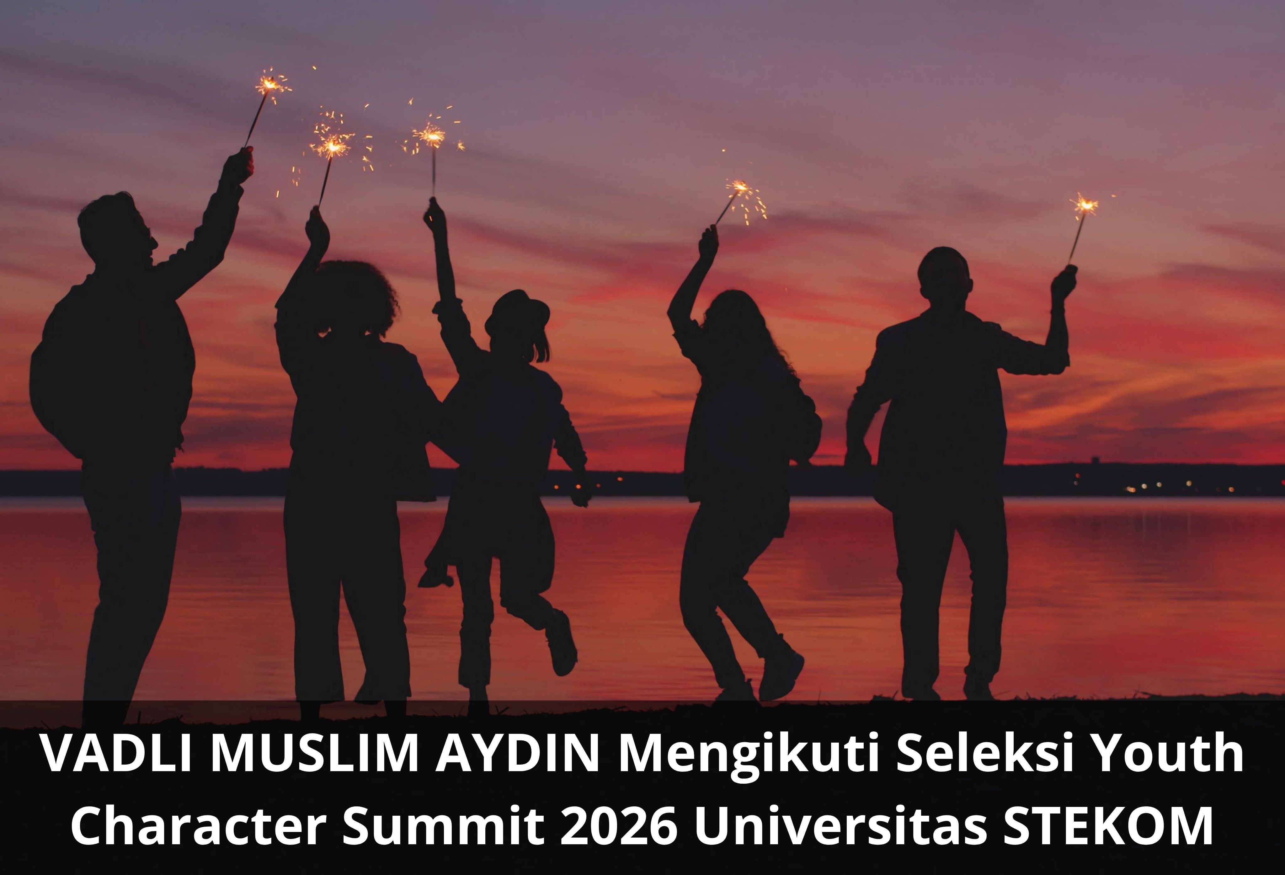 VADLI MUSLIM AYDIN Mengikuti Seleksi Youth Character Summit 2026 Universitas STEKOM