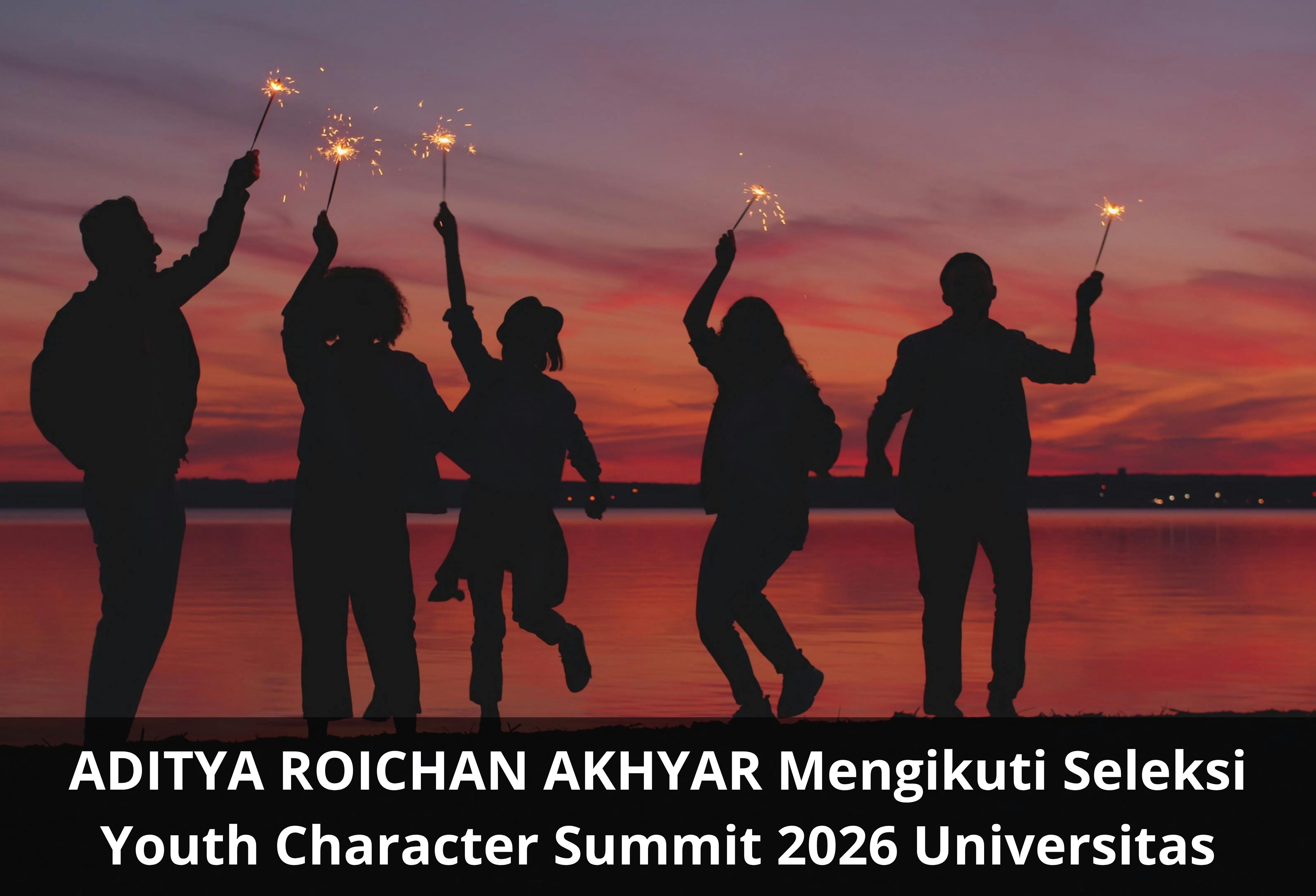 ADITYA ROICHAN AKHYAR Mengikuti Seleksi Youth Character Summit 2026 Universitas STEKOM