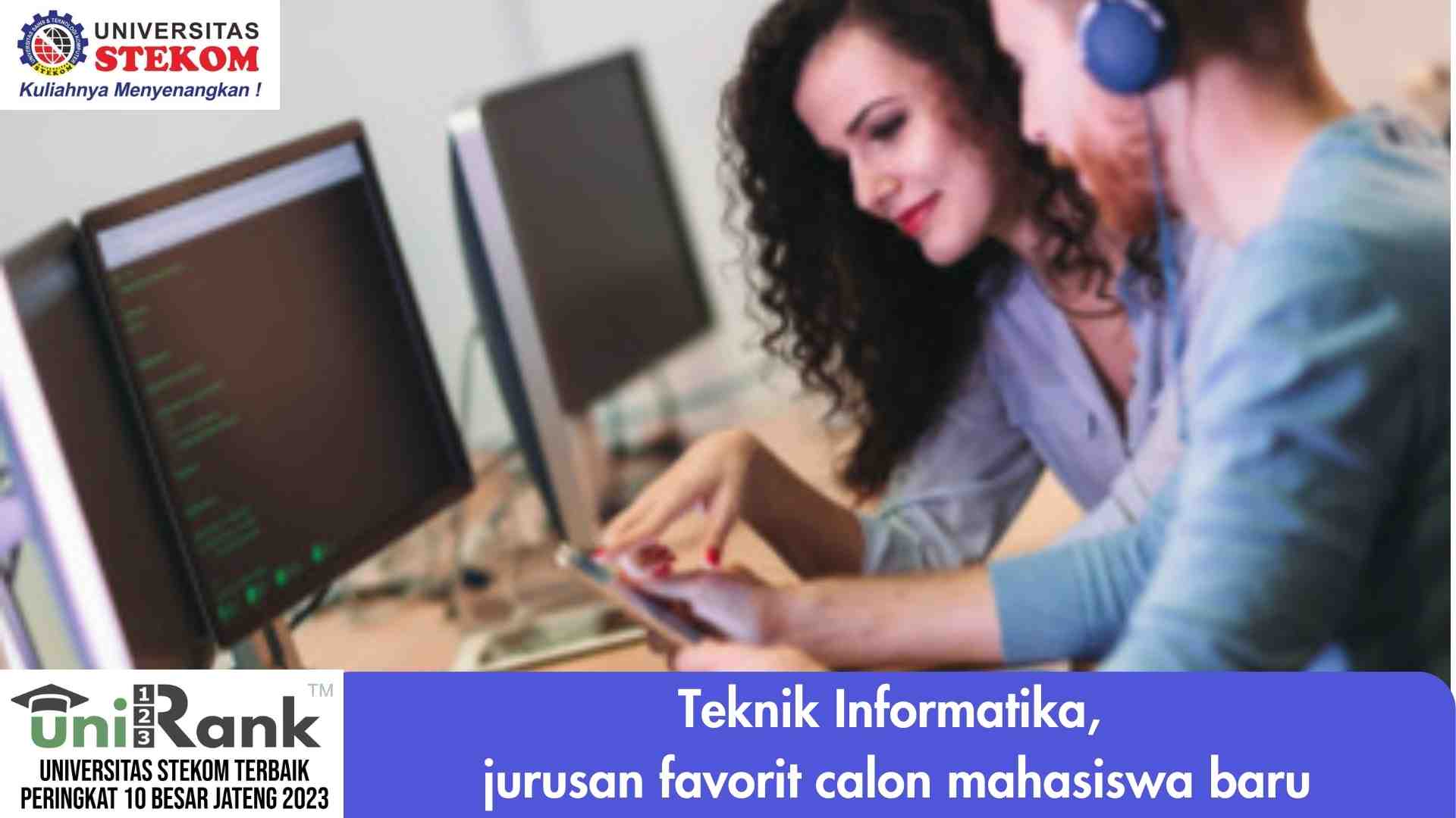 Teknik Informatika: Jurusan Favorit Calon Mahasiswa Baru