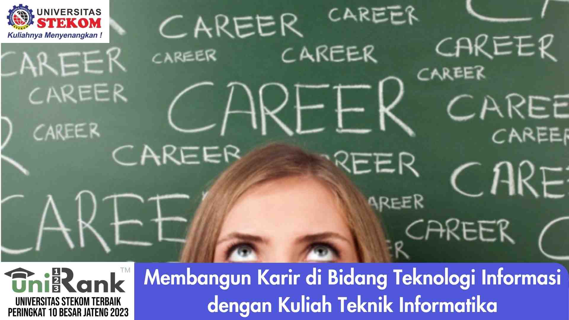 Membangun Karir di Bidang Teknologi Informasi dengan Kuliah Teknik Informatika