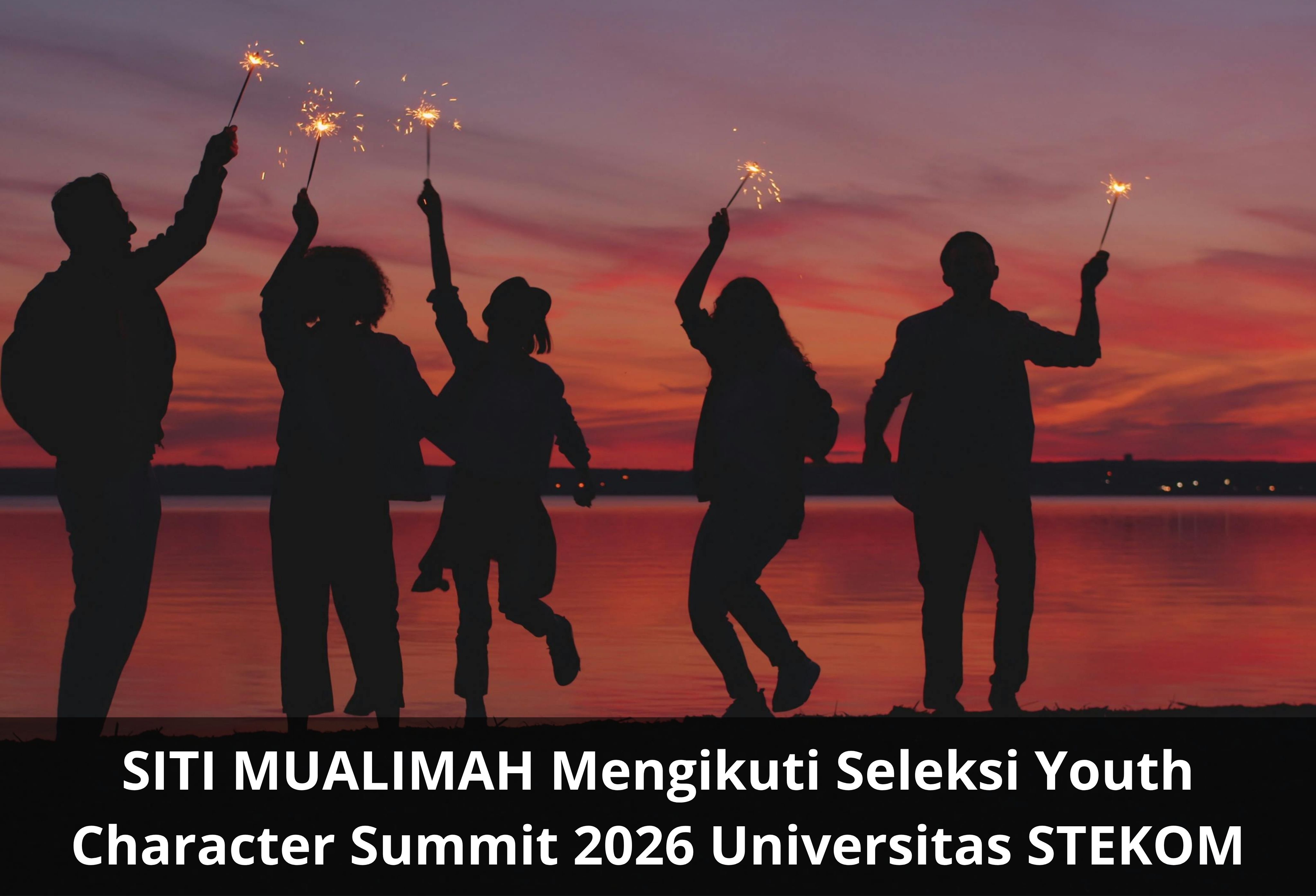 SITI MUALIMAH Mengikuti Seleksi Youth Character Summit 2026 Universitas STEKOM