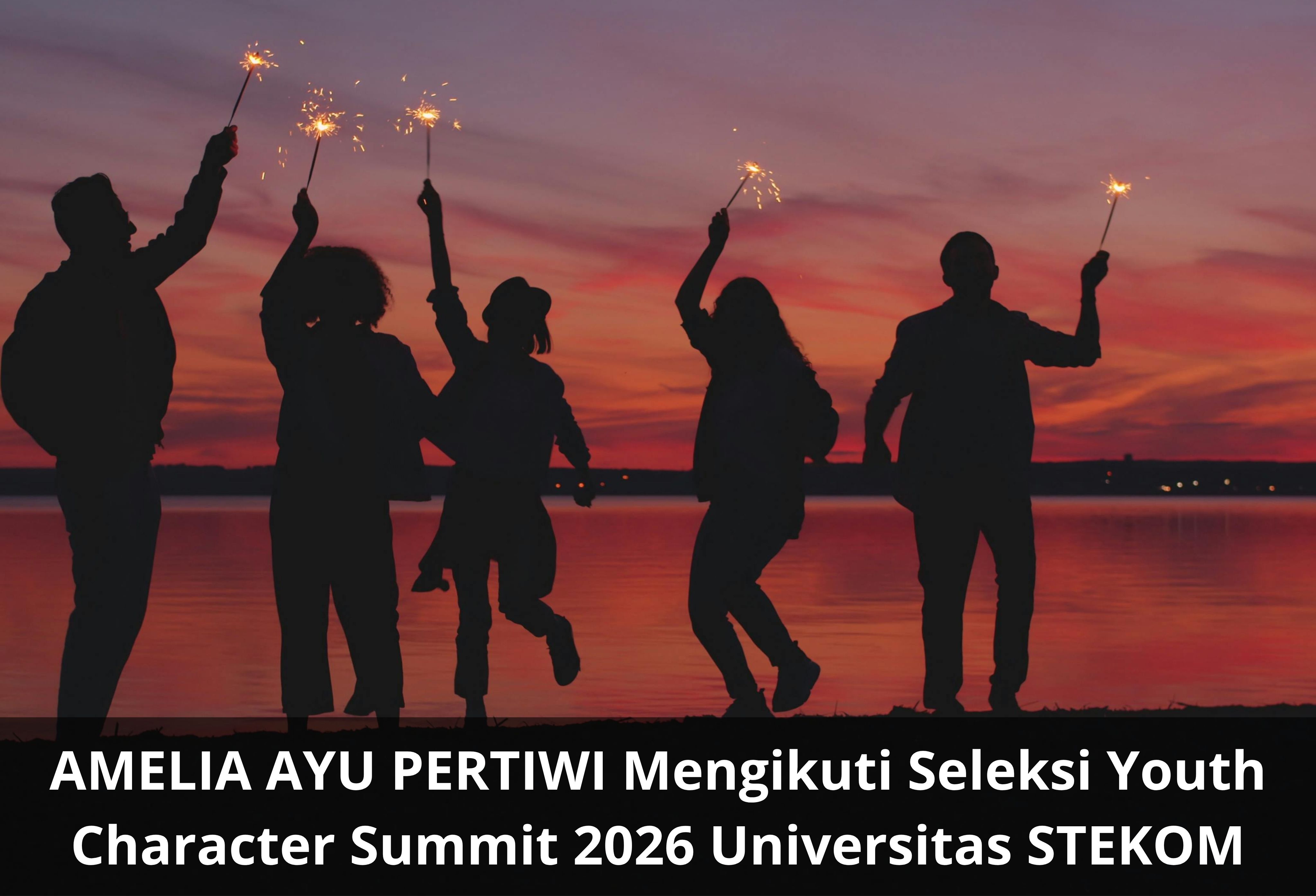 AMELIA AYU PERTIWI Mengikuti Seleksi Youth Character Summit 2026 Universitas STEKOM