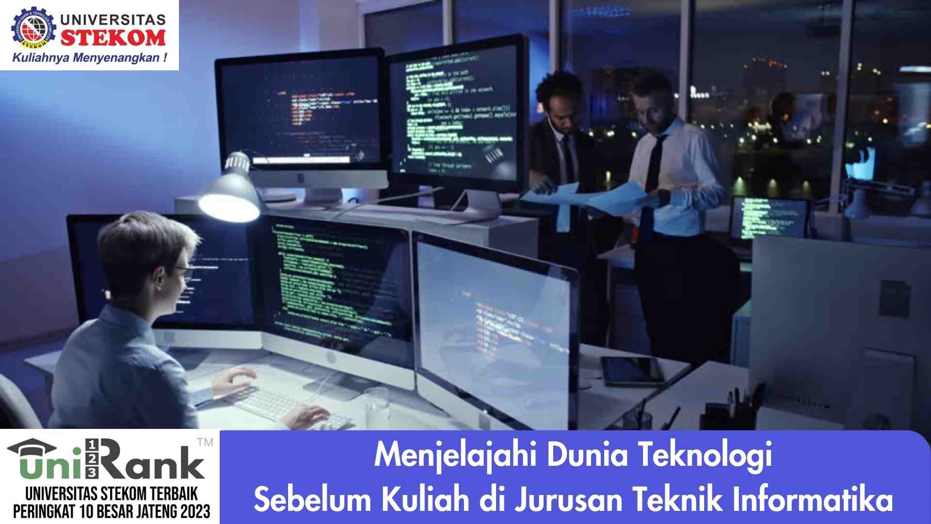 Menjelajahi Dunia Teknologi Sebelum Kuliah di Jurusan Teknik Informatika