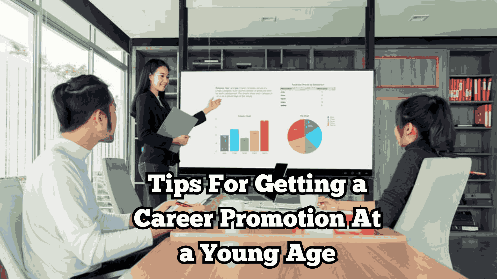 Tips For Getting a Career Promotion At a Young Age