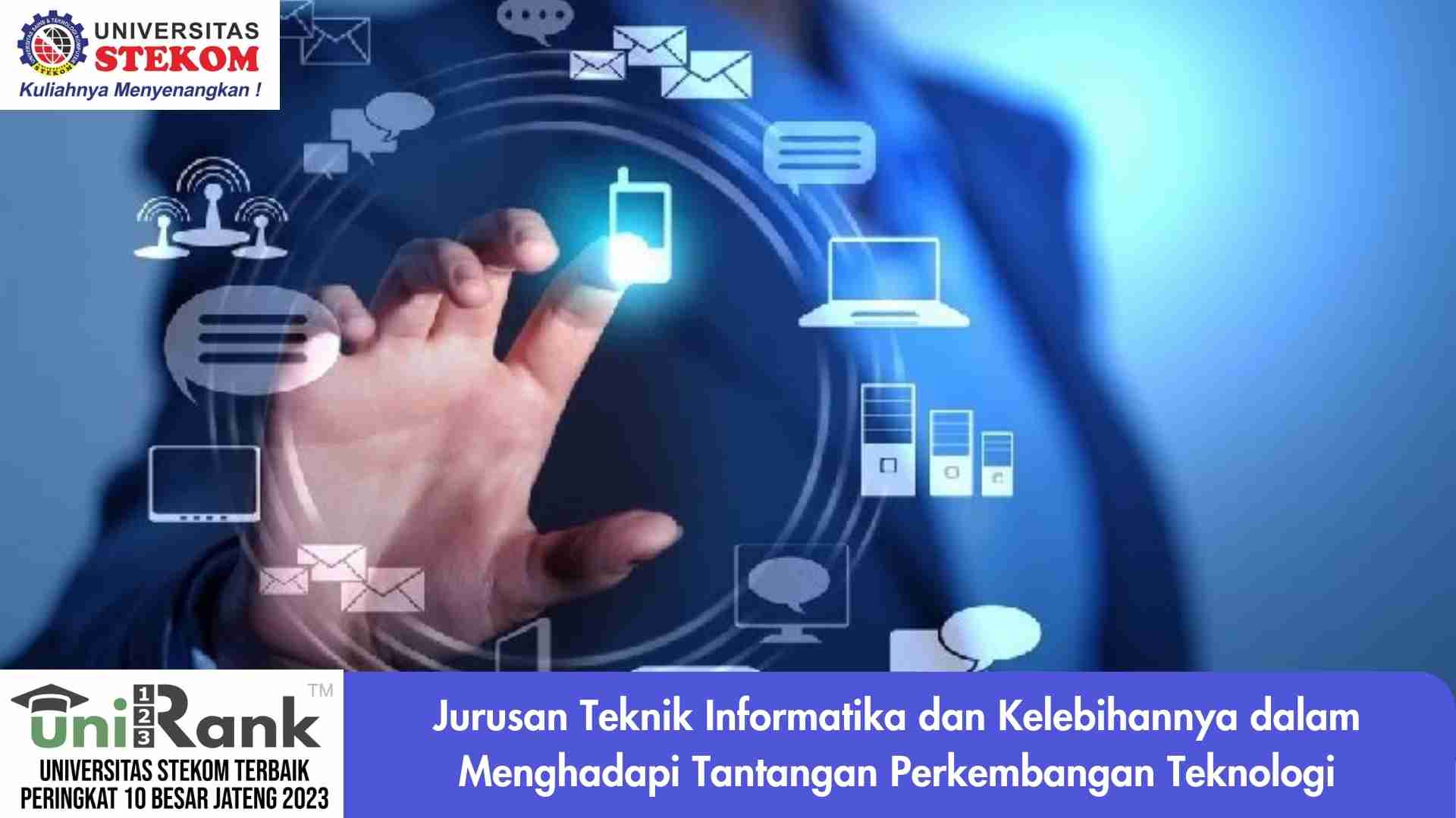 Jurusan Teknik Informatika dan Kelebihannya dalam Menghadapi Tantangan Perkembangan Teknologi