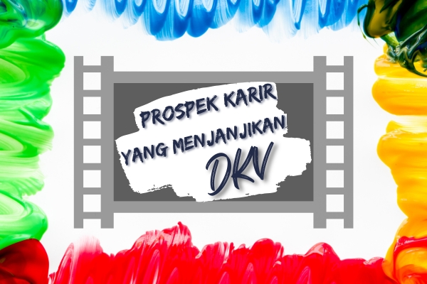 Prospek Karir yang Menjanjikan Lulusan Desain Komunikasi Visual (DKV)