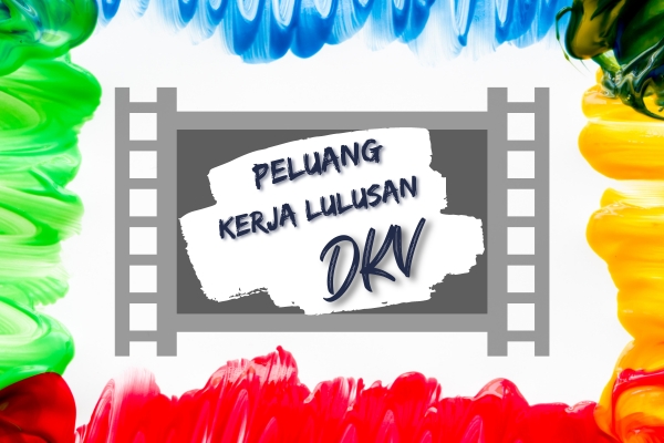 Peluang Kerja Lulusan DKV Ternyata Sangat Tinggi