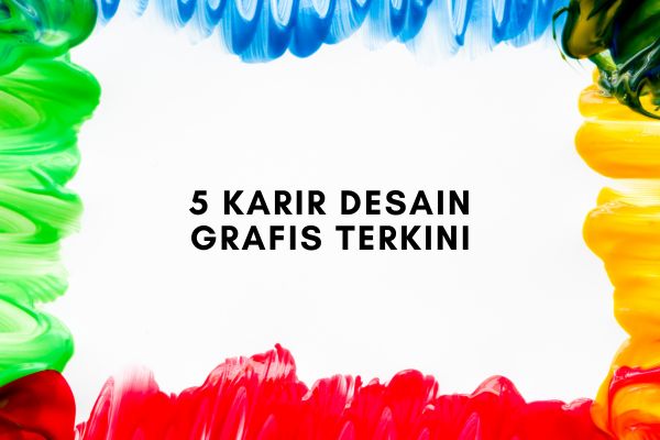 5 Karir Desain Grafis Terkini
