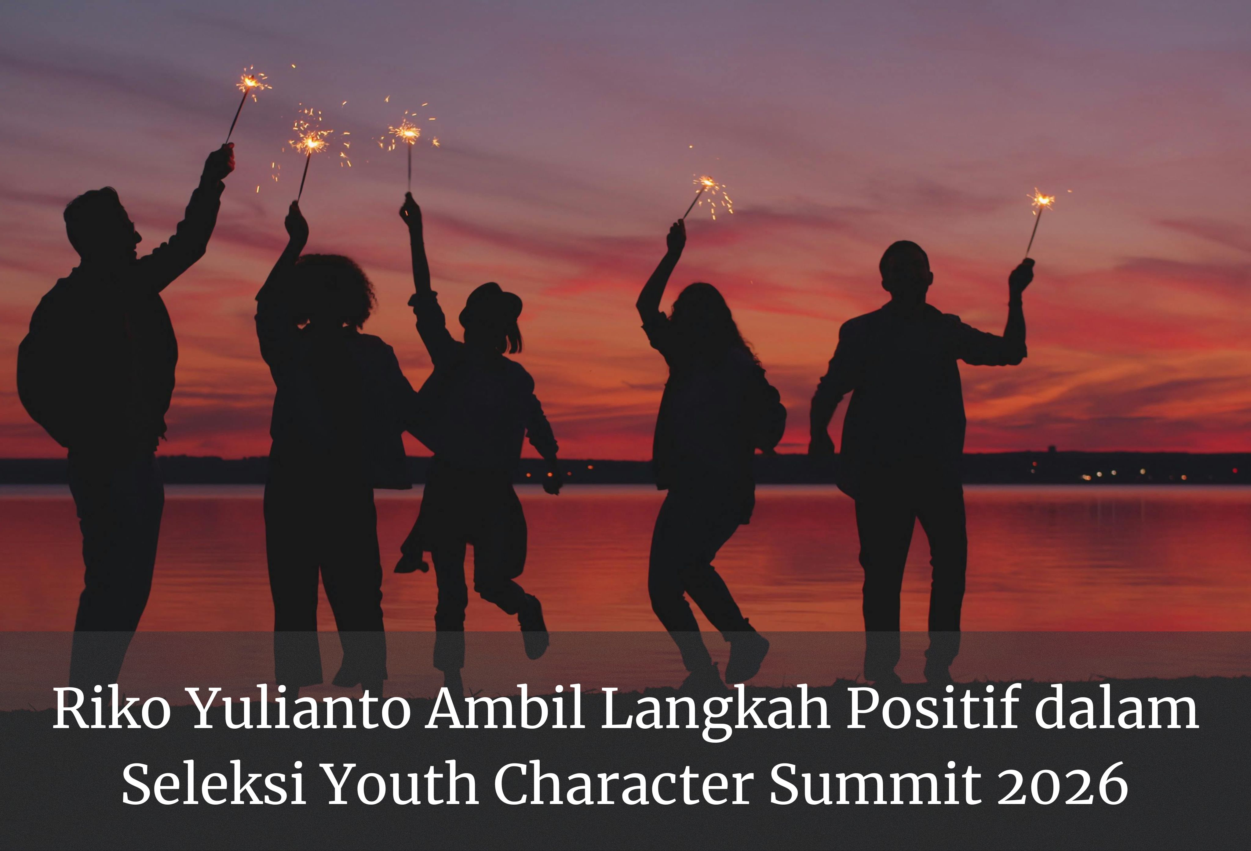 Riko Yulianto Ambil Langkah Positif dalam Seleksi Youth Character Summit 2026
