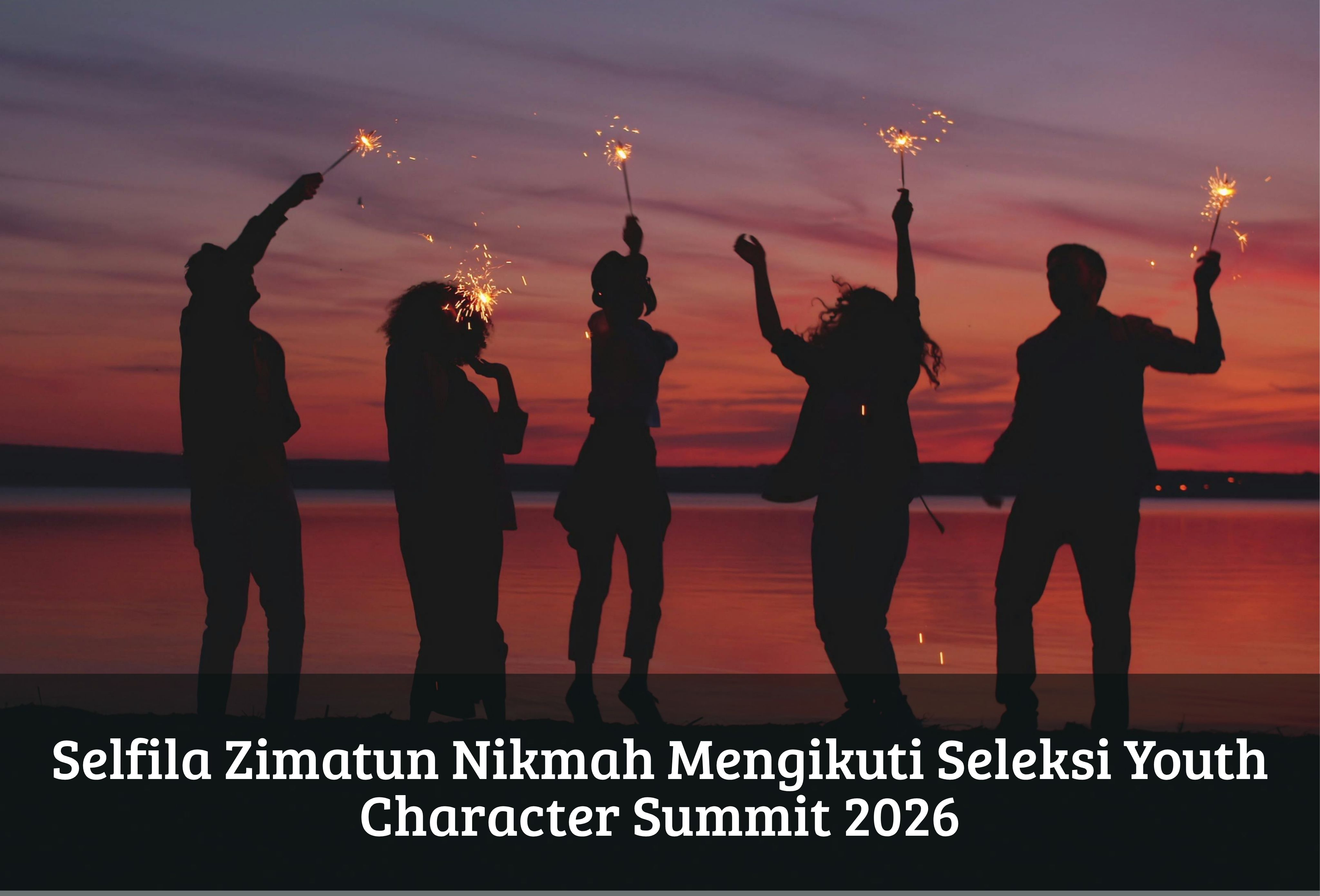  Selfila Zimatun Nikmah Mengikuti Seleksi Youth Character Summit 2026