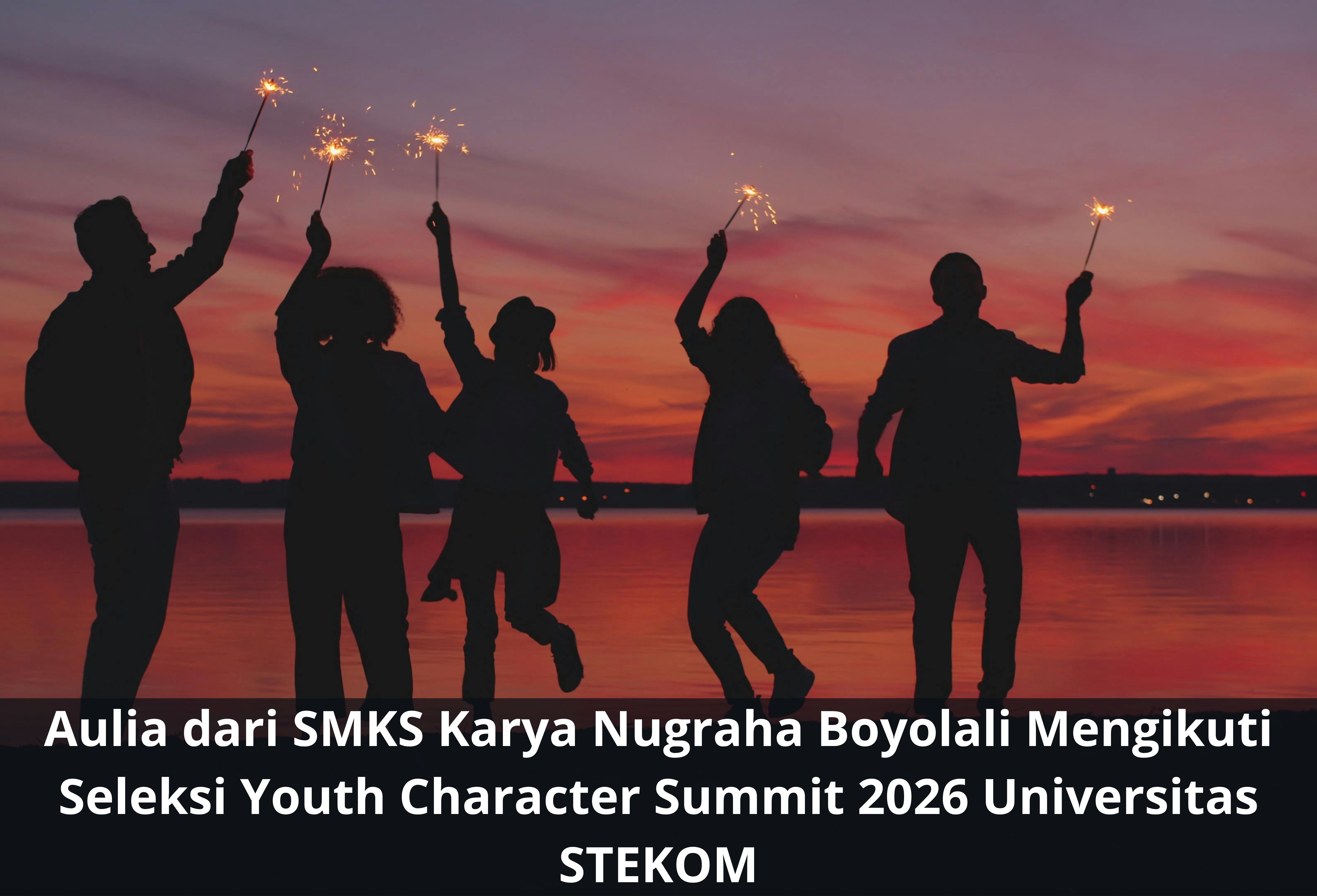 Aulia dari SMKS Karya Nugraha Boyolali Mengikuti Seleksi Youth Character Summit 2026 Universitas STEKOM