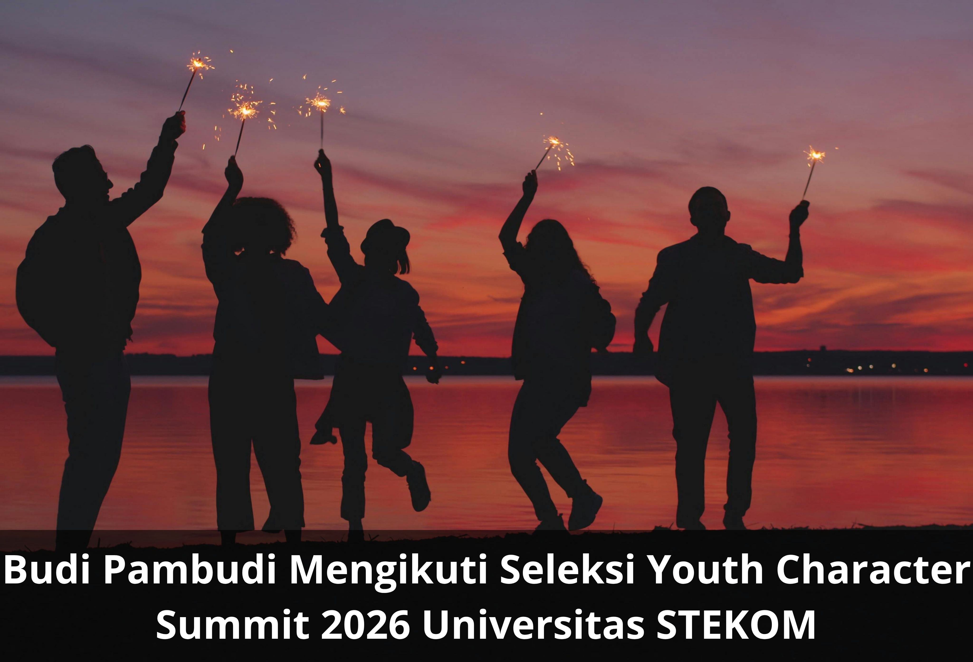 Budi Pambudi Mengikuti Seleksi Youth Character Summit 2026 Universitas STEKOM