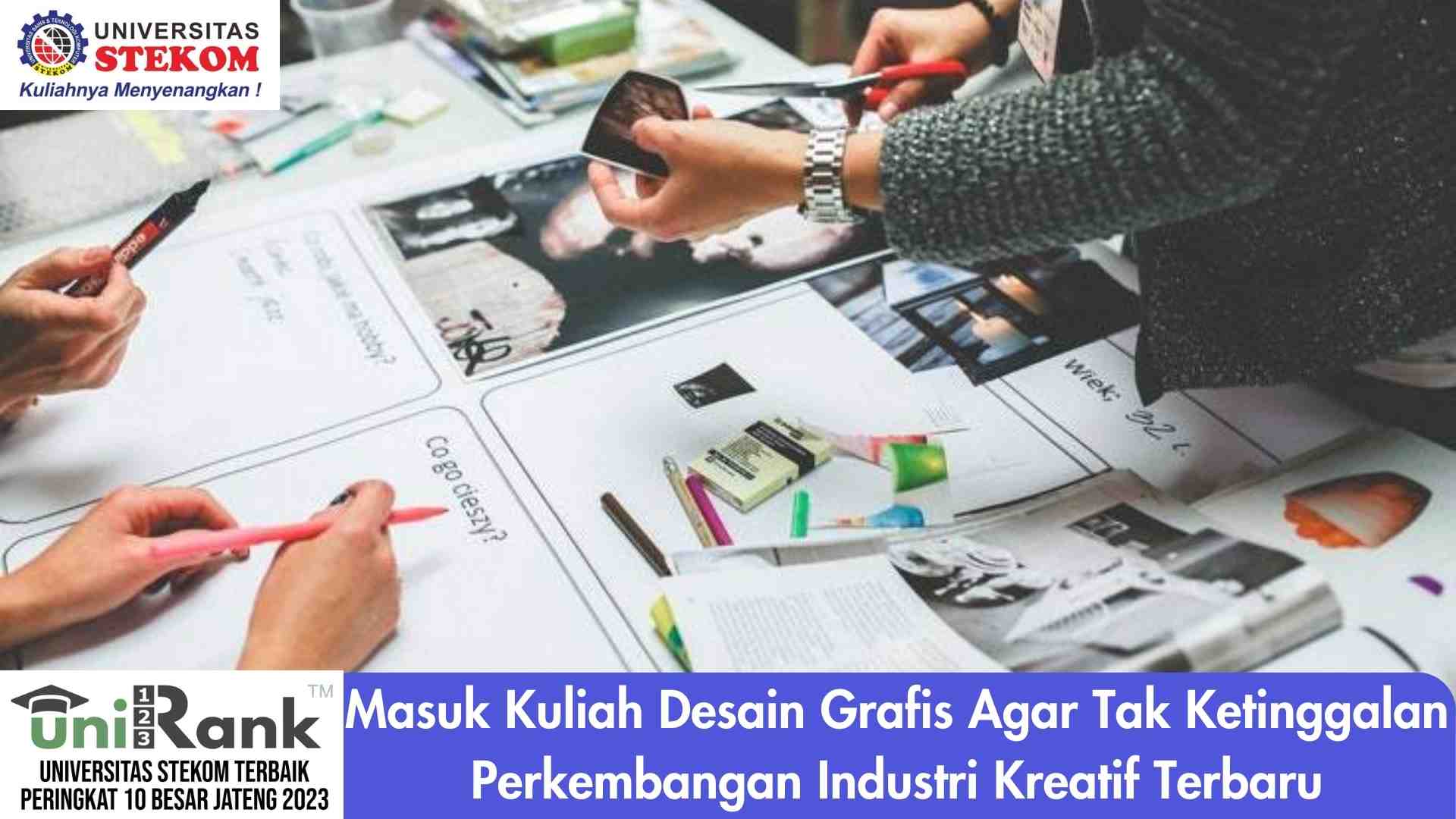Masuk Kuliah Desain Grafis Agar Tak Ketinggalan Perkembangan Industri Kreatif Terbaru