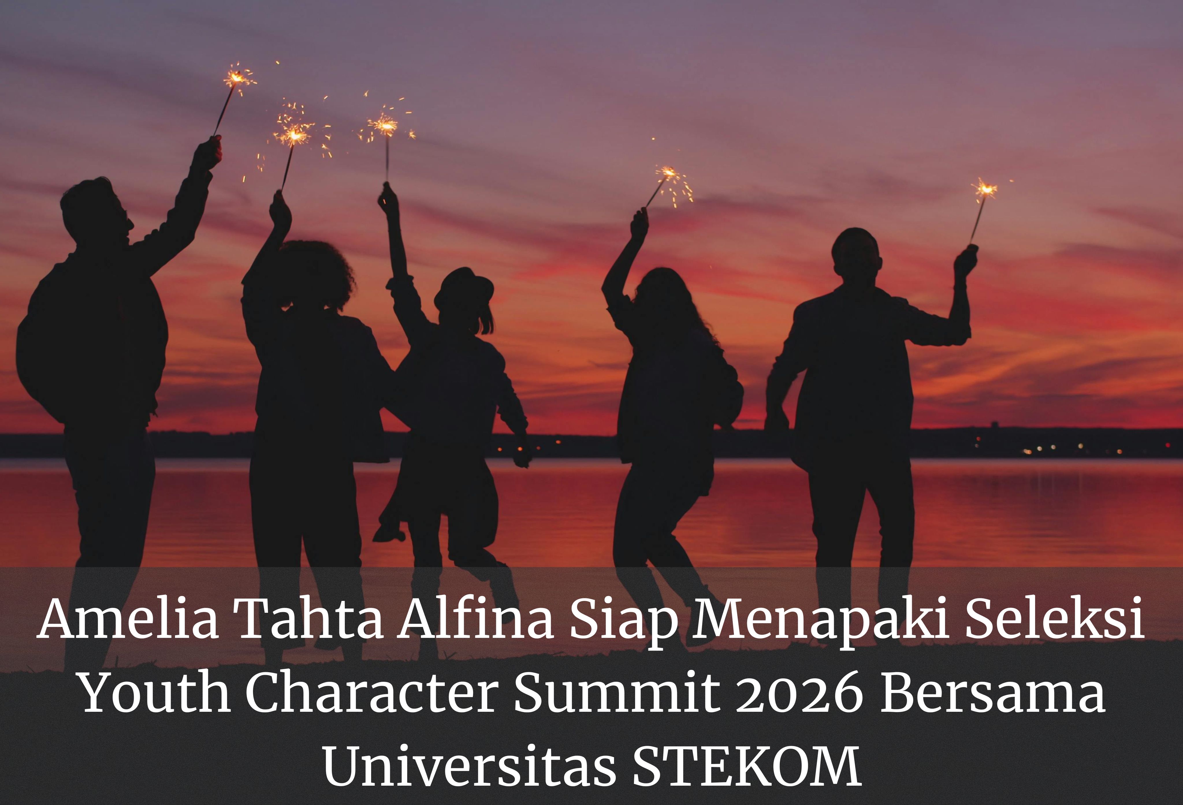 Amelia Tahta Alfina Siap Menapaki Seleksi Youth Character Summit 2026 Bersama Universitas STEKOM