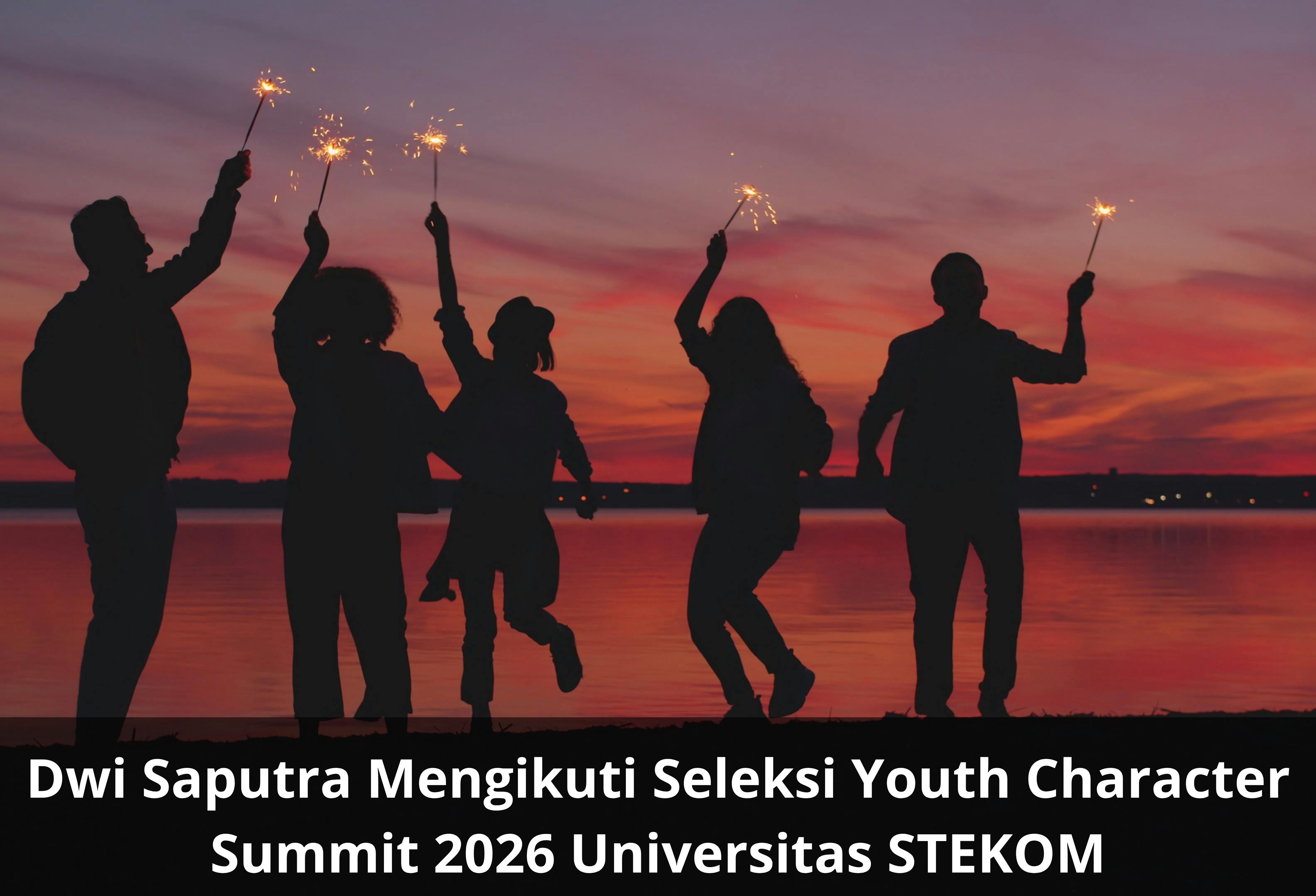 Dwi Saputra Mengikuti Seleksi Youth Character Summit 2026 Universitas STEKOM