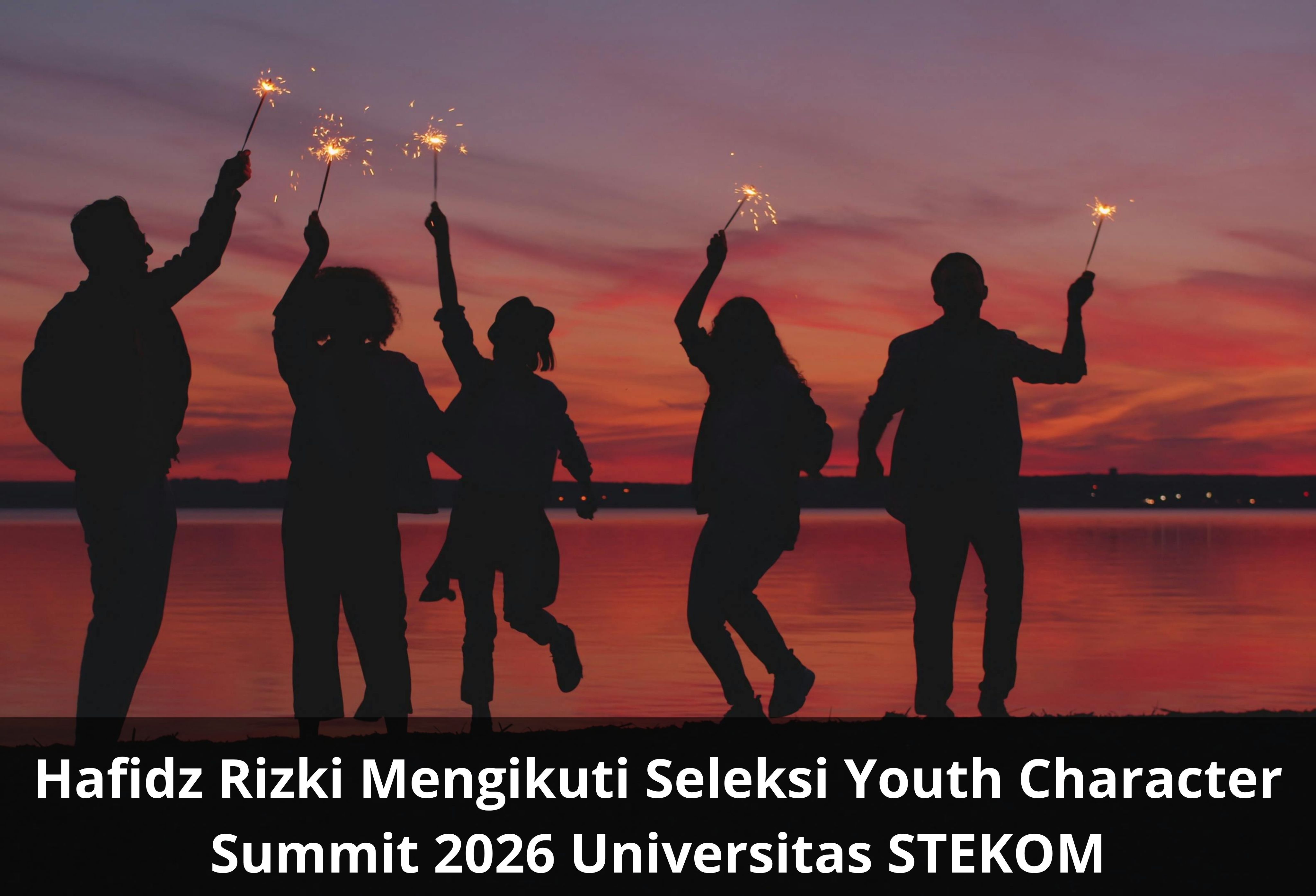 Hafidz Rizki Mengikuti Seleksi Youth Character Summit 2026 Universitas STEKOM