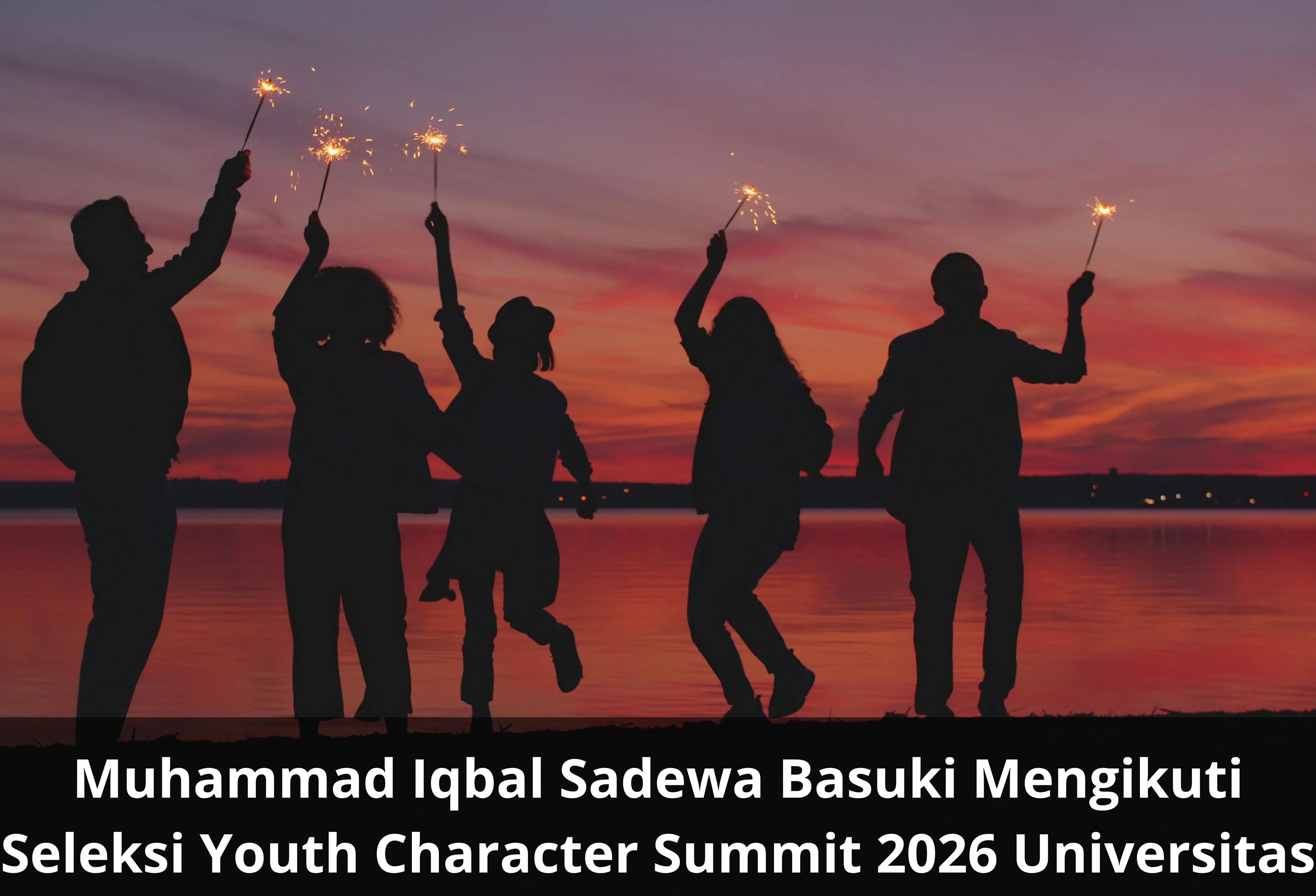 Muhammad Iqbal Sadewa Basuki Mengikuti Seleksi Youth Character Summit 2026 Universitas STEKOM