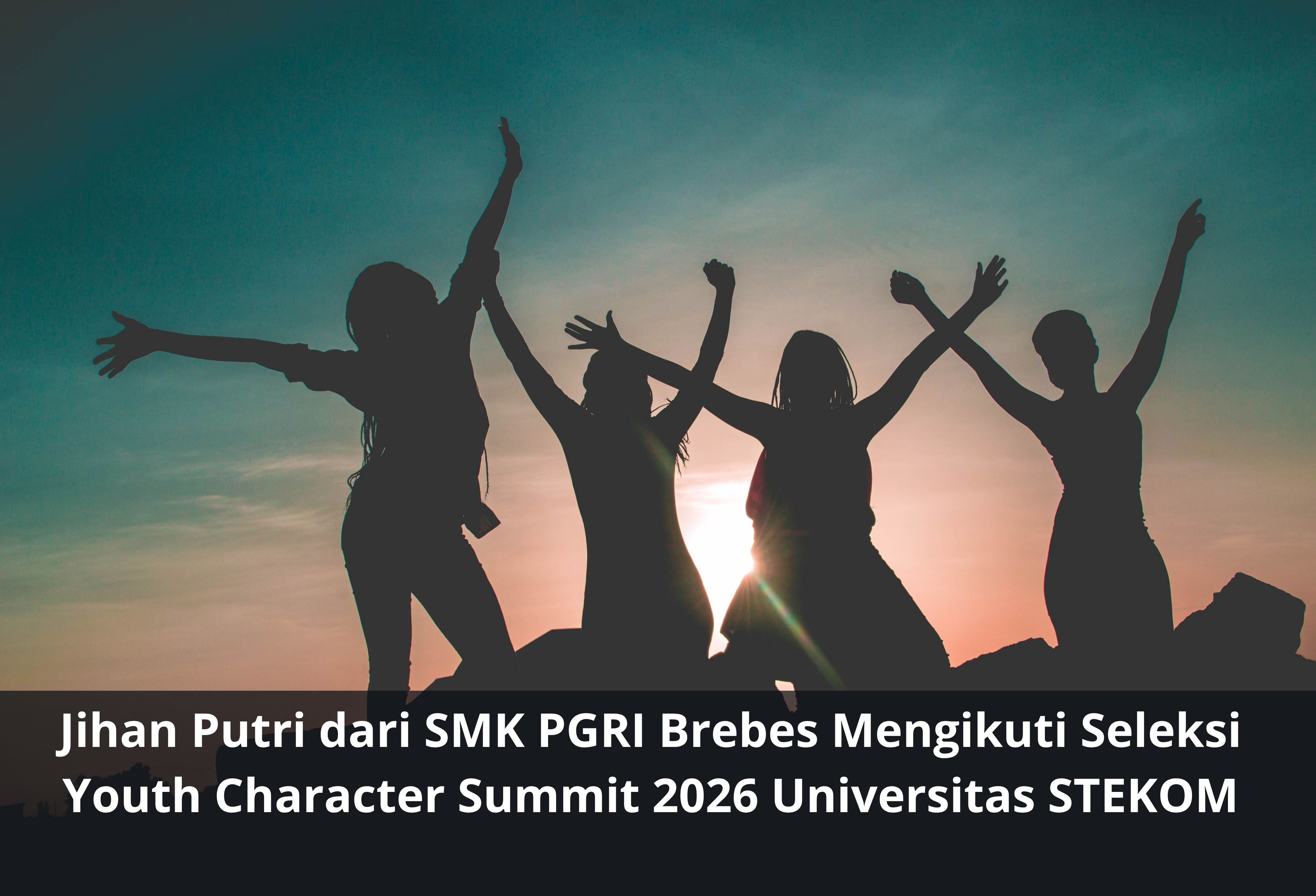 Jihan Putri dari SMK PGRI Brebes Mengikuti Seleksi Youth Character Summit 2026 Universitas STEKOM