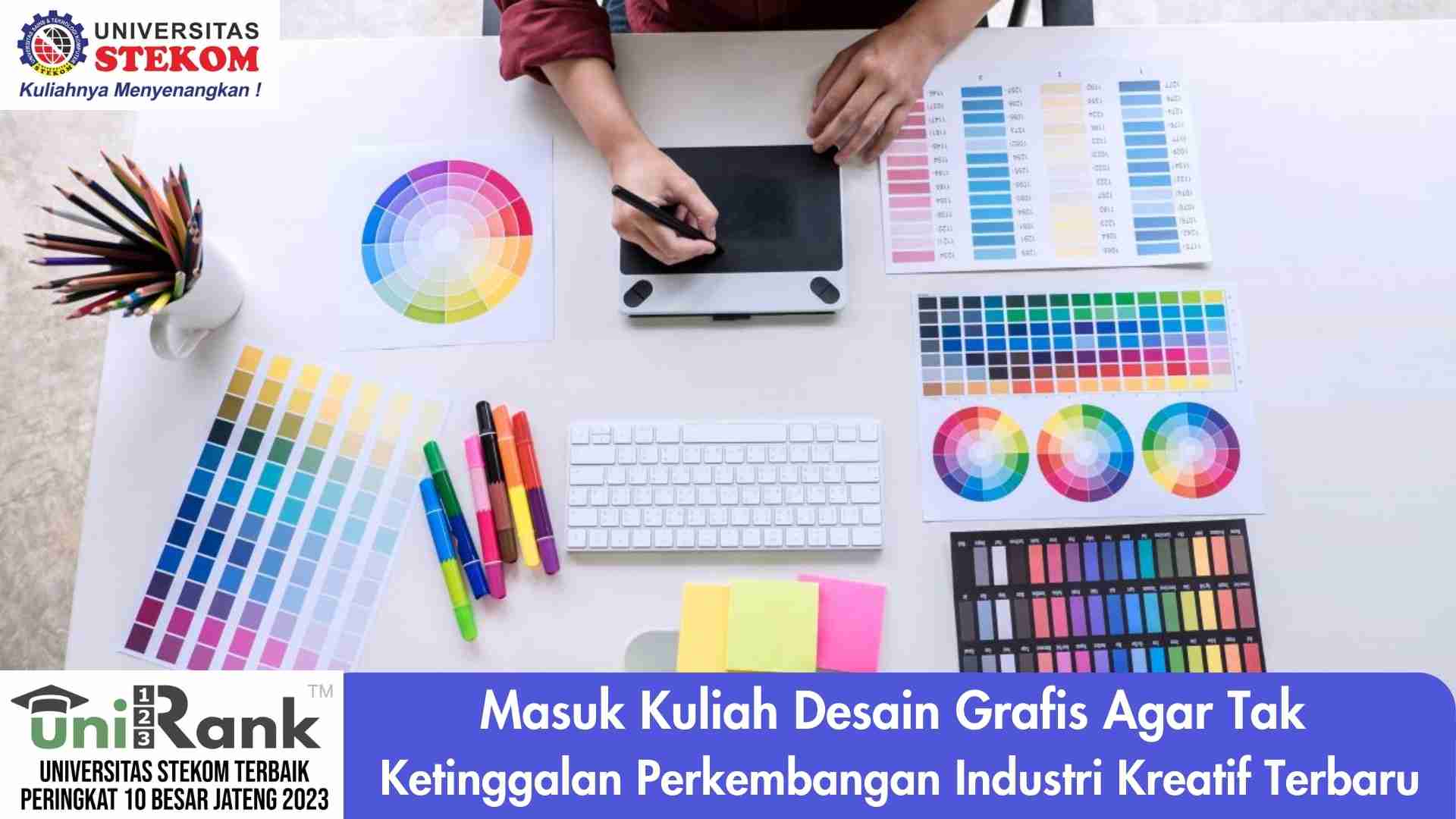 Masuk Kuliah Desain Grafis Agar Kamu Tak Ketinggalan Perkembangan Industri Kreatif Terbaru