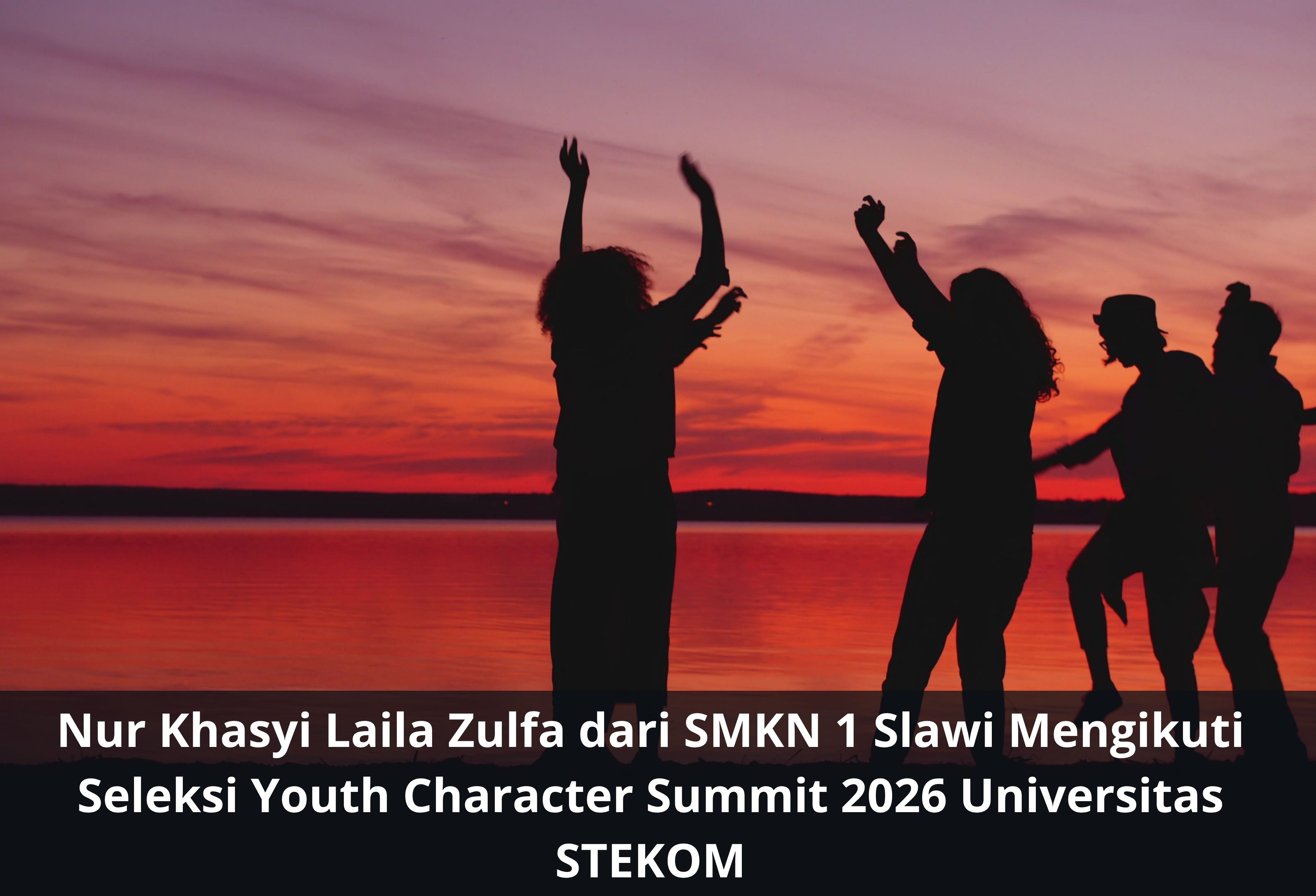 Nur Khasyi Laila Zulfa dari SMKN 1 Slawi Mengikuti Seleksi Youth Character Summit 2026 Universitas STEKOM