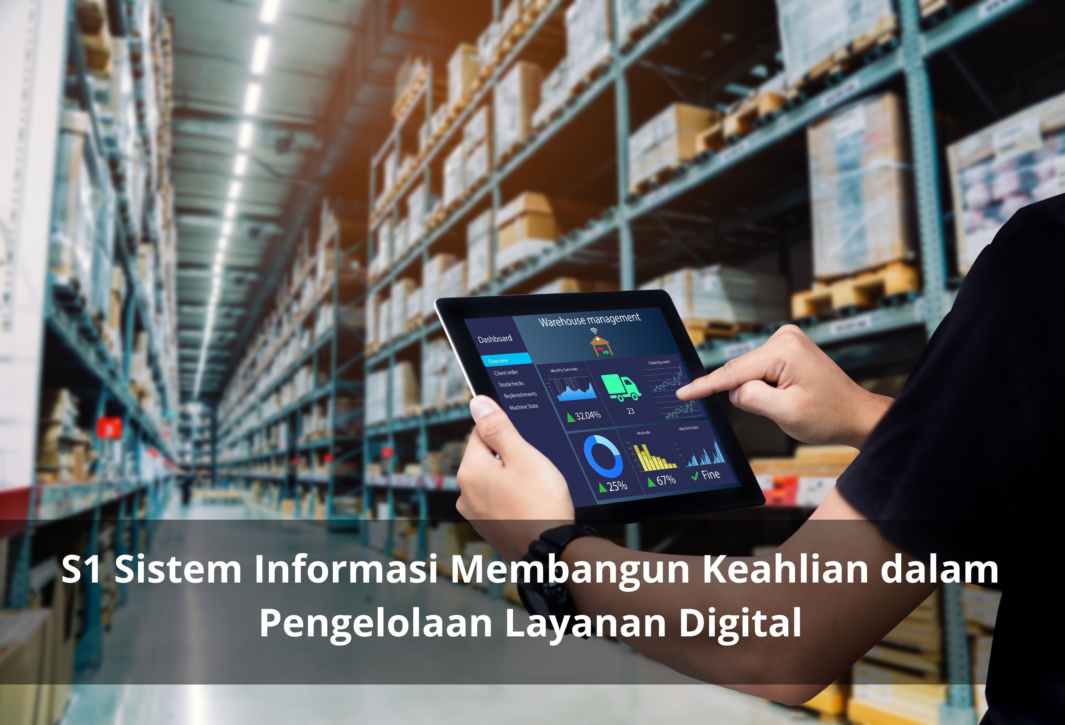 S1 Sistem Informasi Membangun Keahlian dalam Pengelolaan Layanan Digital