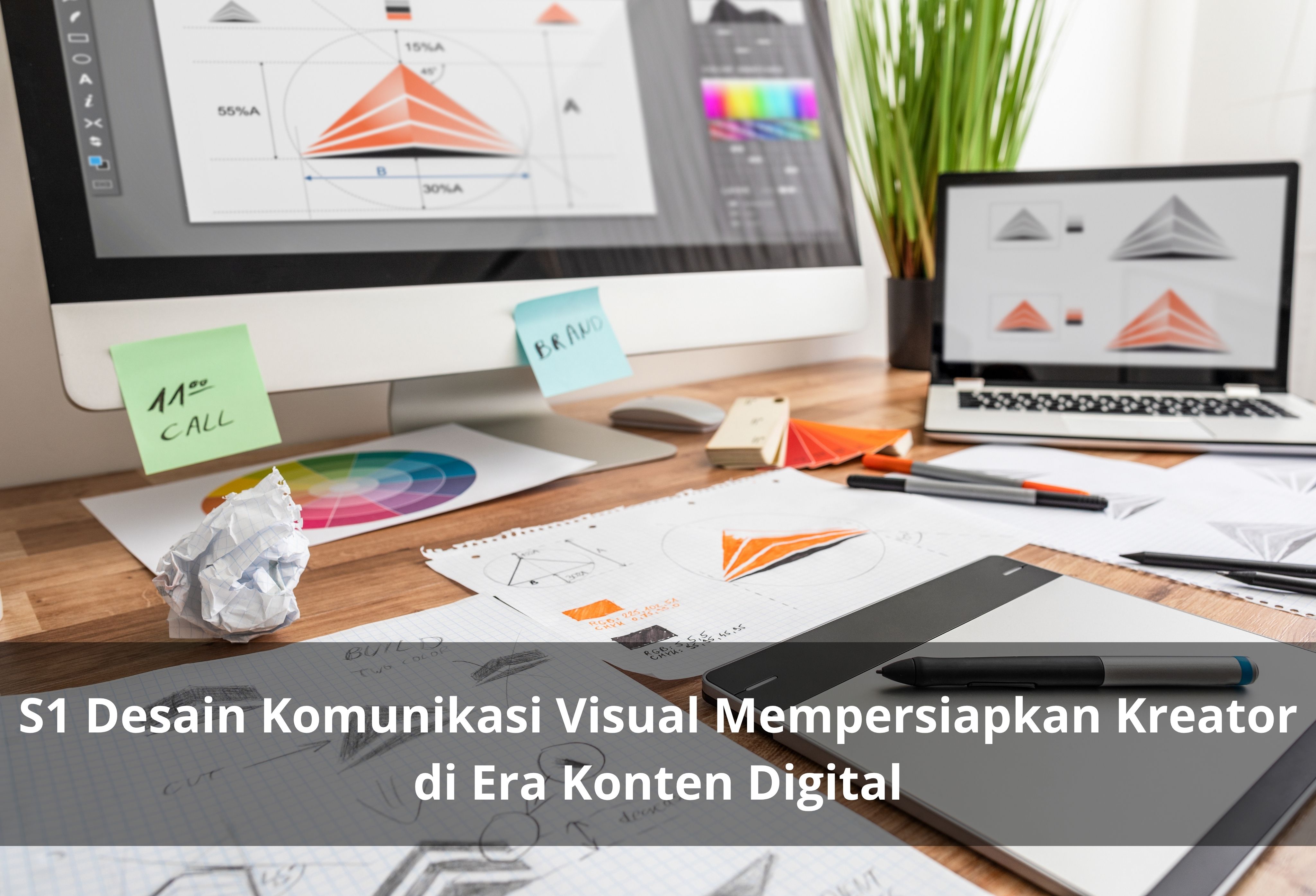 S1 Desain Komunikasi Visual Mempersiapkan Kreator di Era Konten Digital