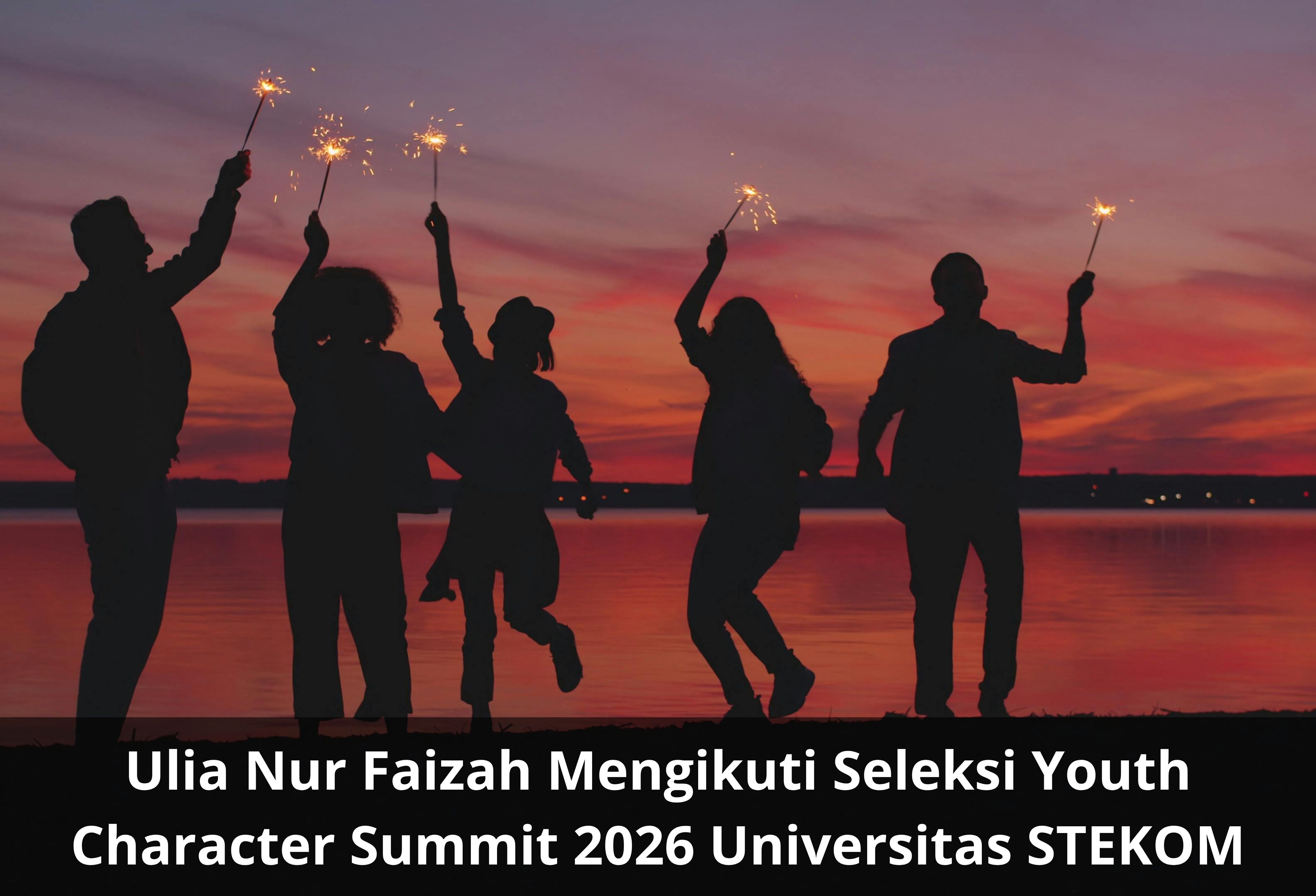 Ulia Nur Faizah Mengikuti Seleksi Youth Character Summit 2026 Universitas STEKOM