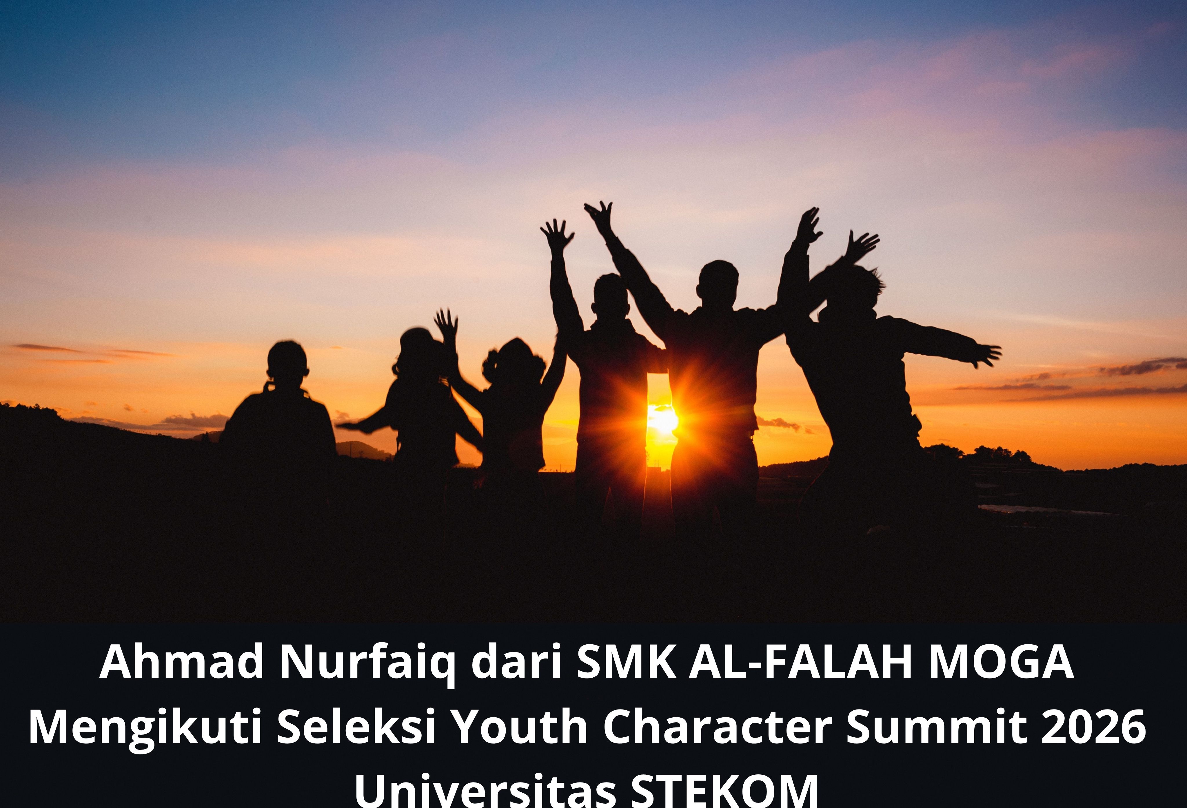 Ahmad Nurfaiq dari SMK AL-FALAH MOGA Mengikuti Seleksi Youth Character Summit 2026 Universitas STEKOM