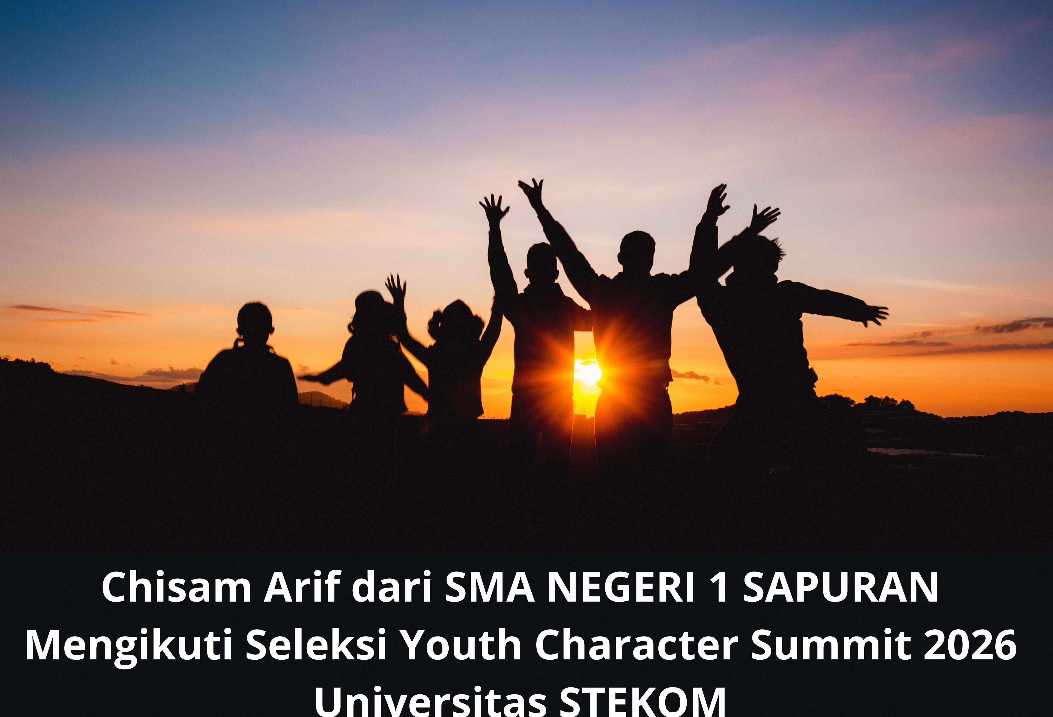 Chisam Arif dari SMA NEGERI 1 SAPURAN Mengikuti Seleksi Youth Character Summit 2026 Universitas STEKOM