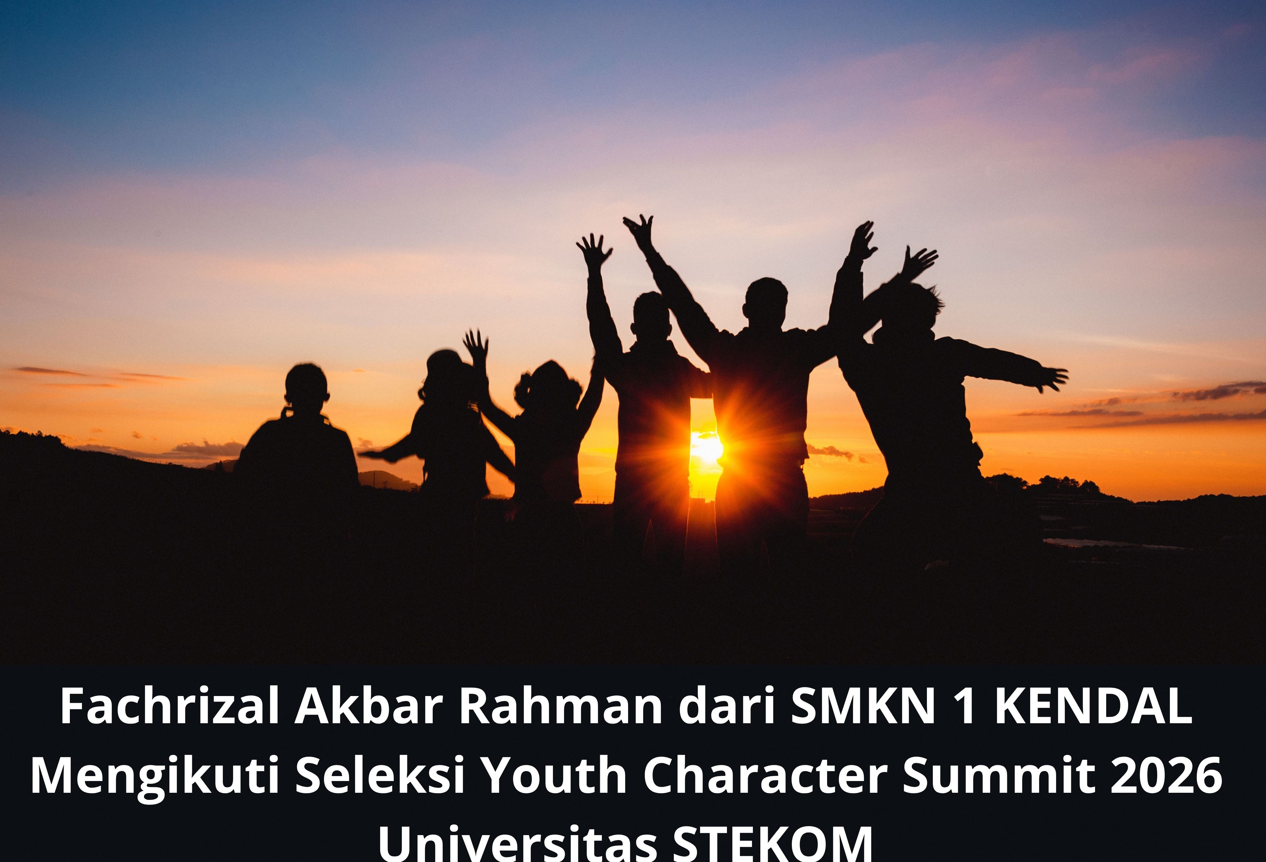 Fachrizal Akbar Rahman dari SMKN 1 KENDAL Mengikuti Seleksi Youth Character Summit 2026 Universitas STEKOM