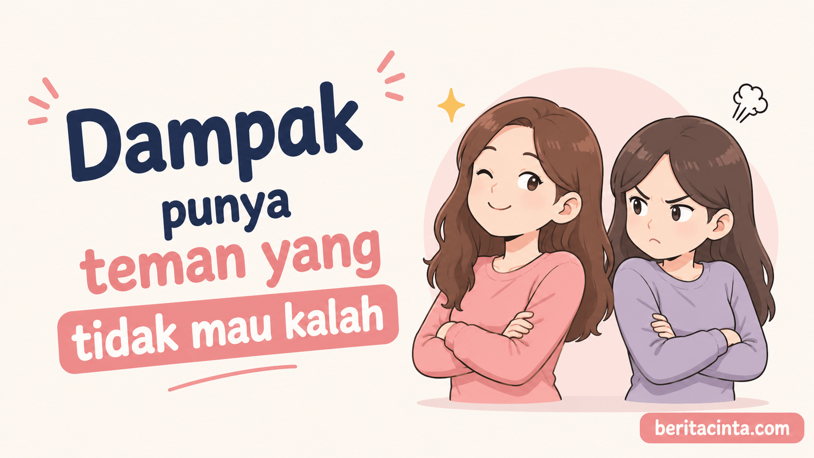 Dampak Punya Teman yang Tidak Mau Kalah