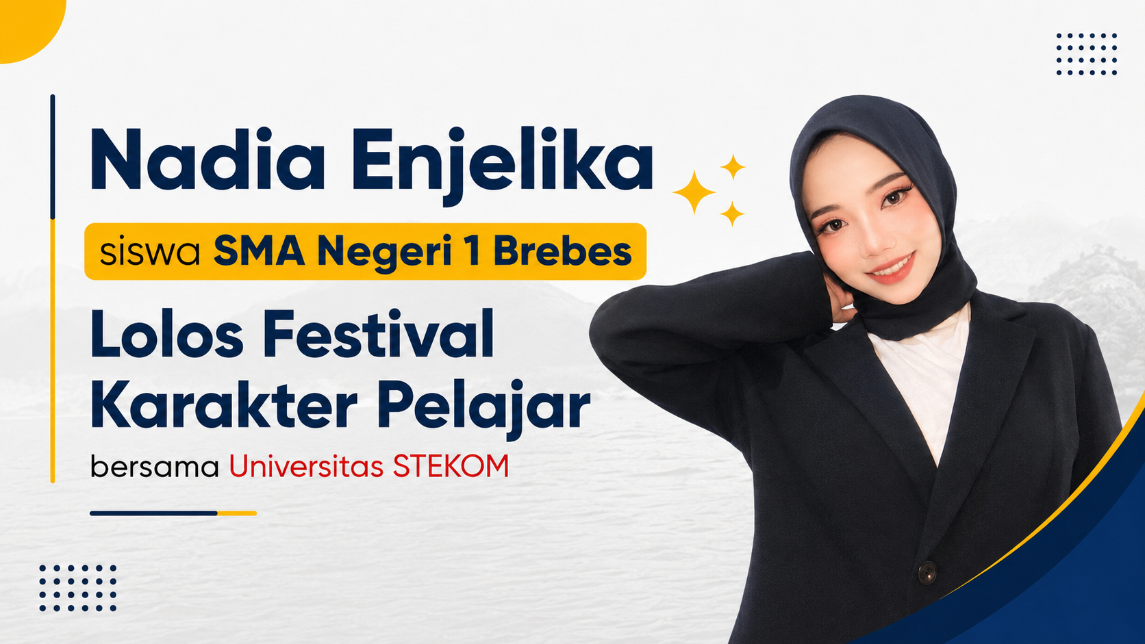 Nadia Enjelika siswi SMA Negeri 1 Brebes Terpilih Mengikuti Festival Karakter Pelajar Universitas STEKOM 2026