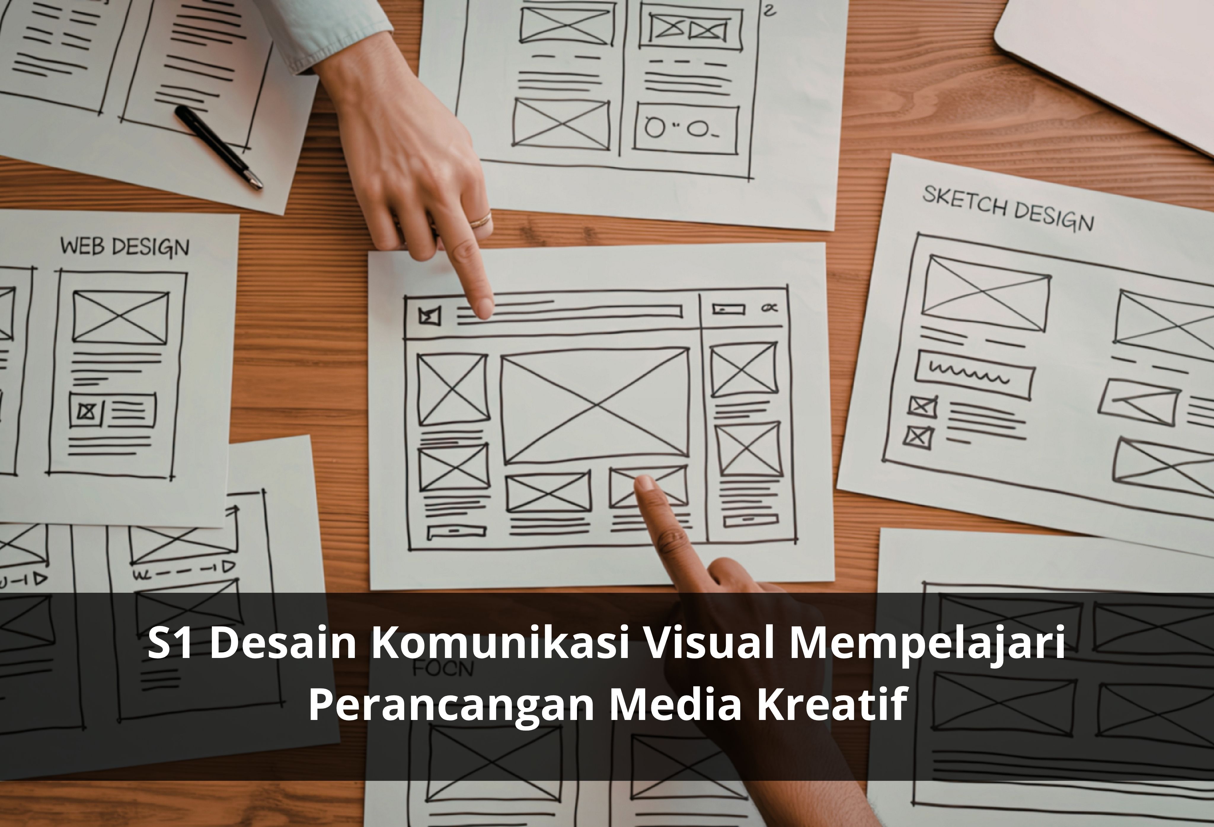 S1 Desain Komunikasi Visual Mempelajari Perancangan Media Kreatif