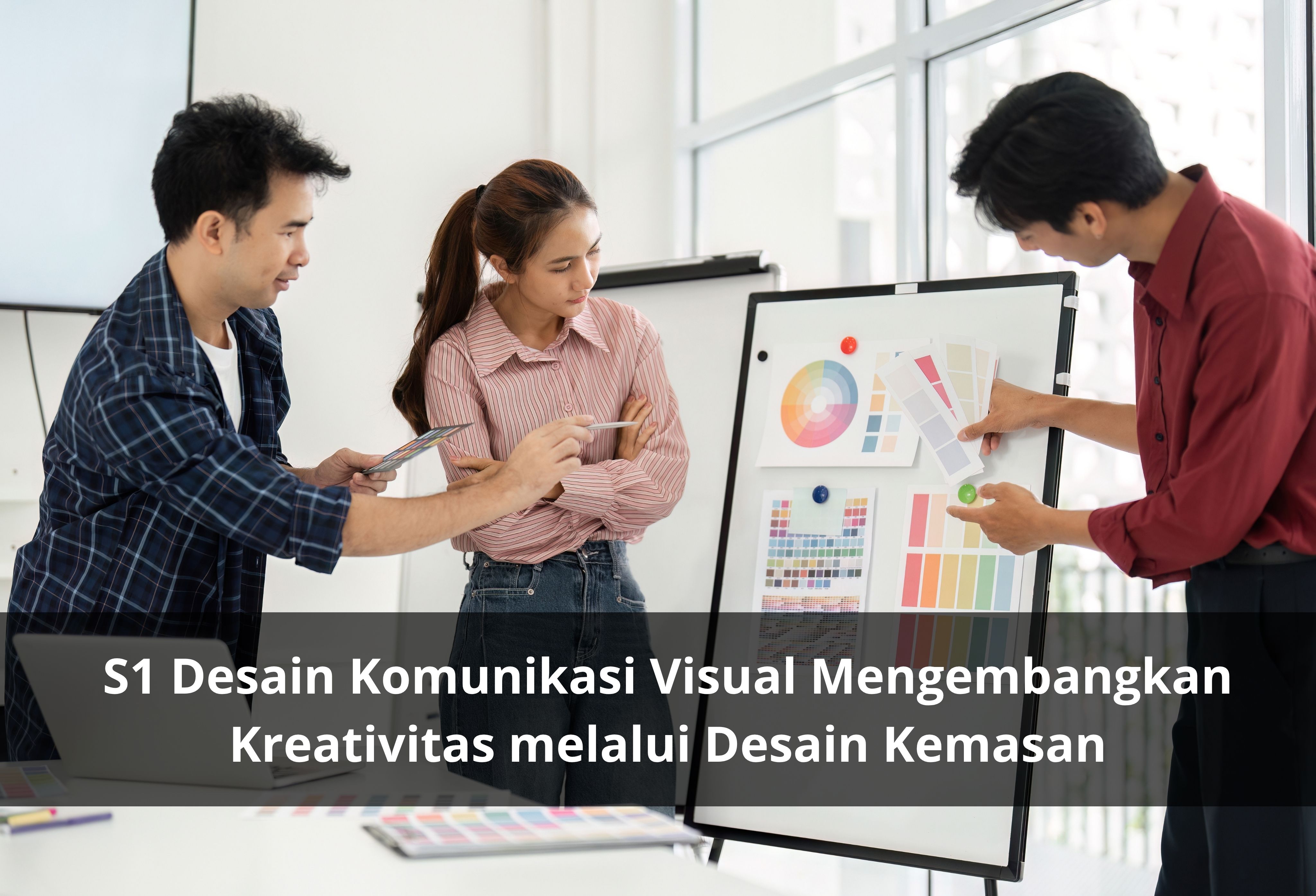 S1 Desain Komunikasi Visual Mengembangkan Kreativitas melalui Desain Kemasan