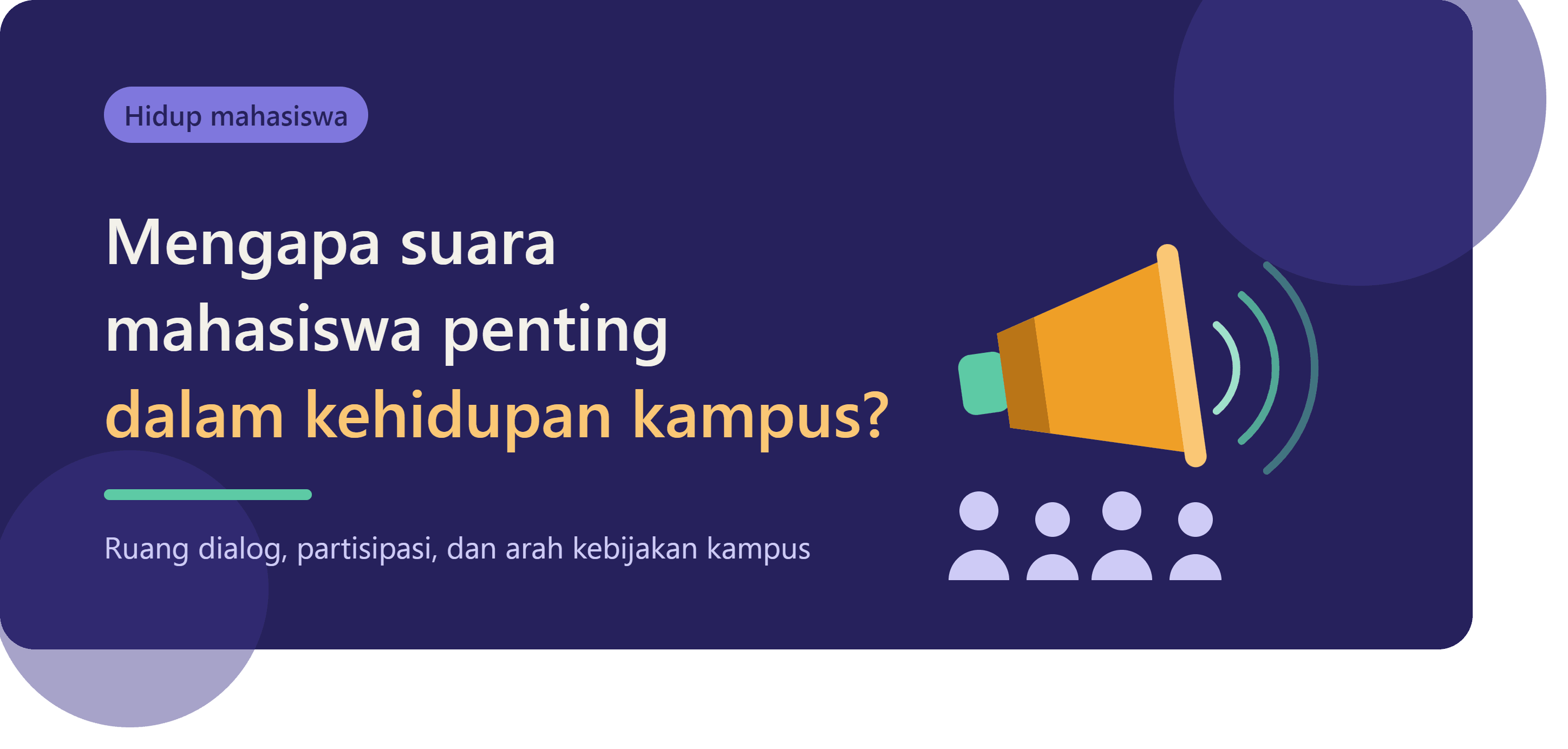 Mengapa suara mahasiswa penting dalam kehidupan kampus?