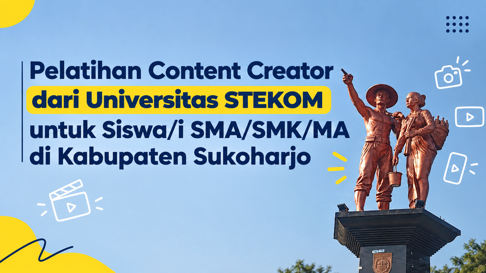 Pelatihan Content Creator dari Universitas STEKOM untuk Siswa/i SMA/SMK/MA di Kabupaten Sukoharjo