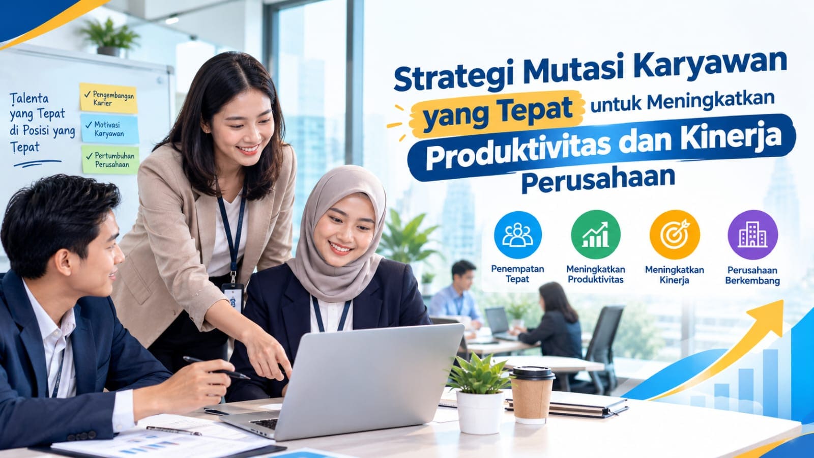 Strategi Mutasi Karyawan yang Tepat untuk Meningkatkan Produktivitas dan Kinerja Perusahaan
