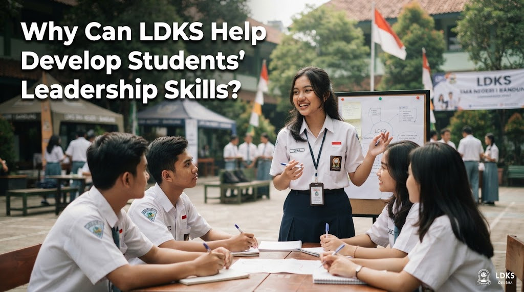 Why Can LDKS Help Develop Students’ Leadership Skills?