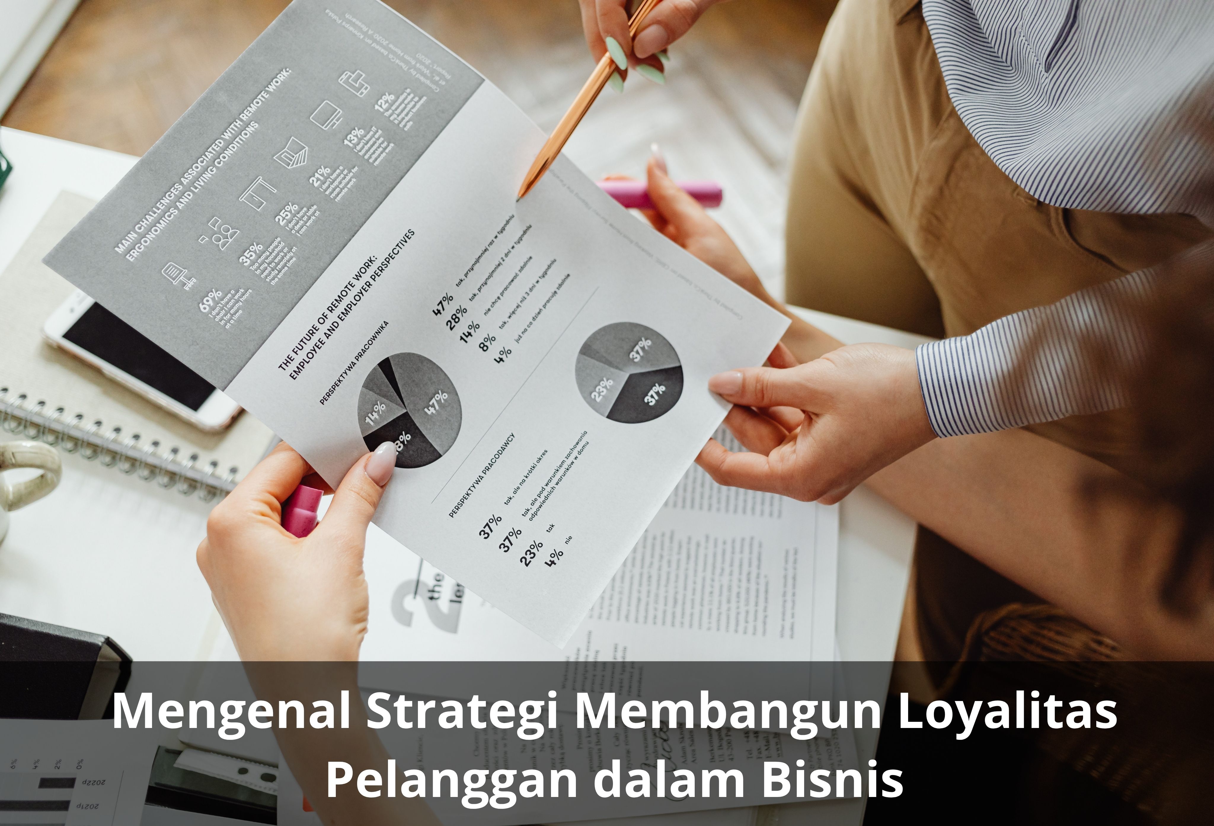 Mengenal Strategi Membangun Loyalitas Pelanggan dalam Bisnis
