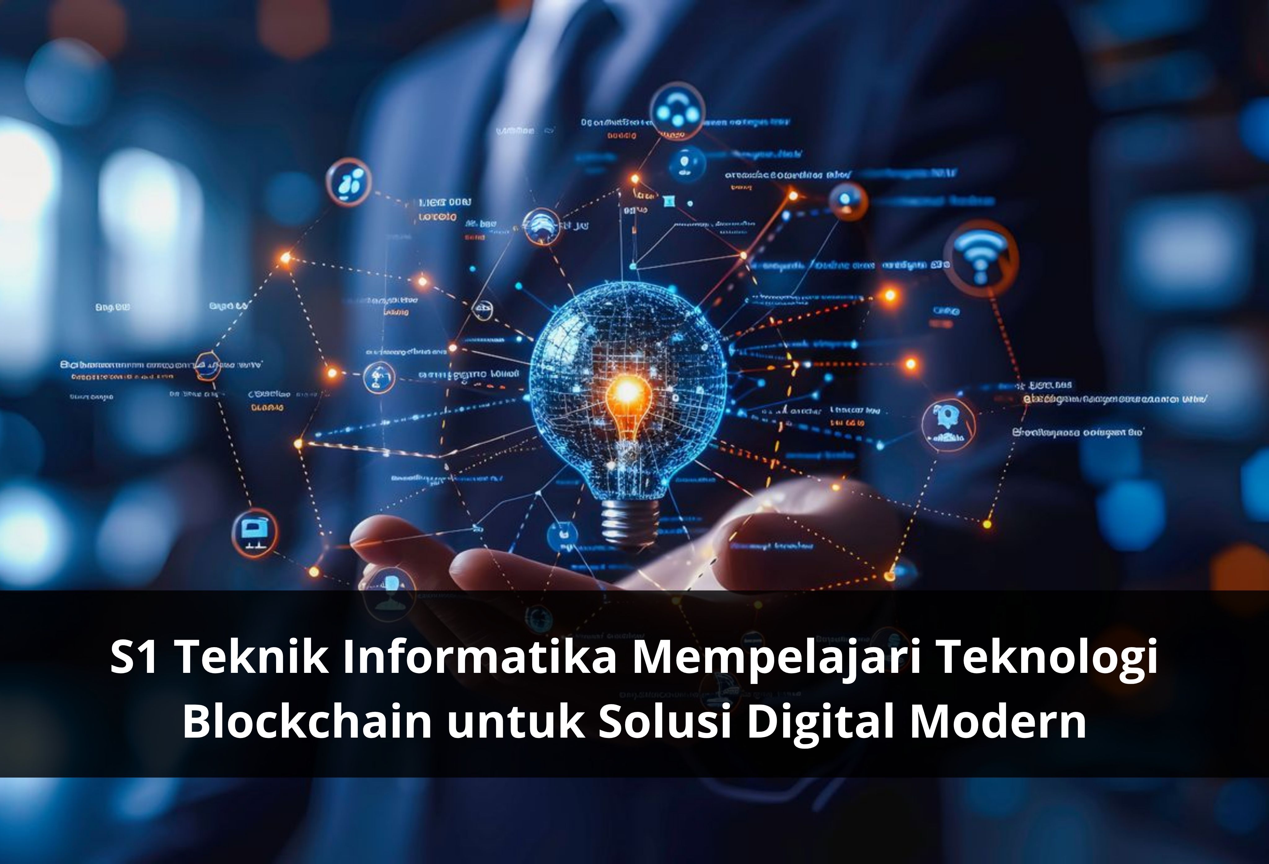 S1 Teknik Informatika Mempelajari Teknologi Blockchain untuk Solusi Digital Modern