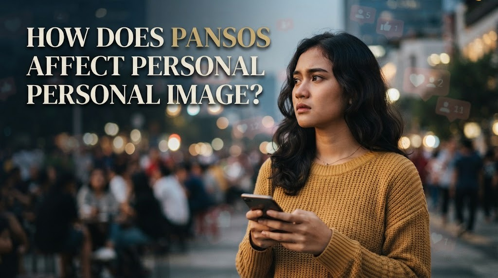 How Does Pansos Affect Personal Image?