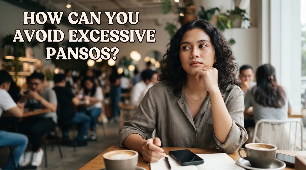 How Can You Avoid Excessive Pansos?