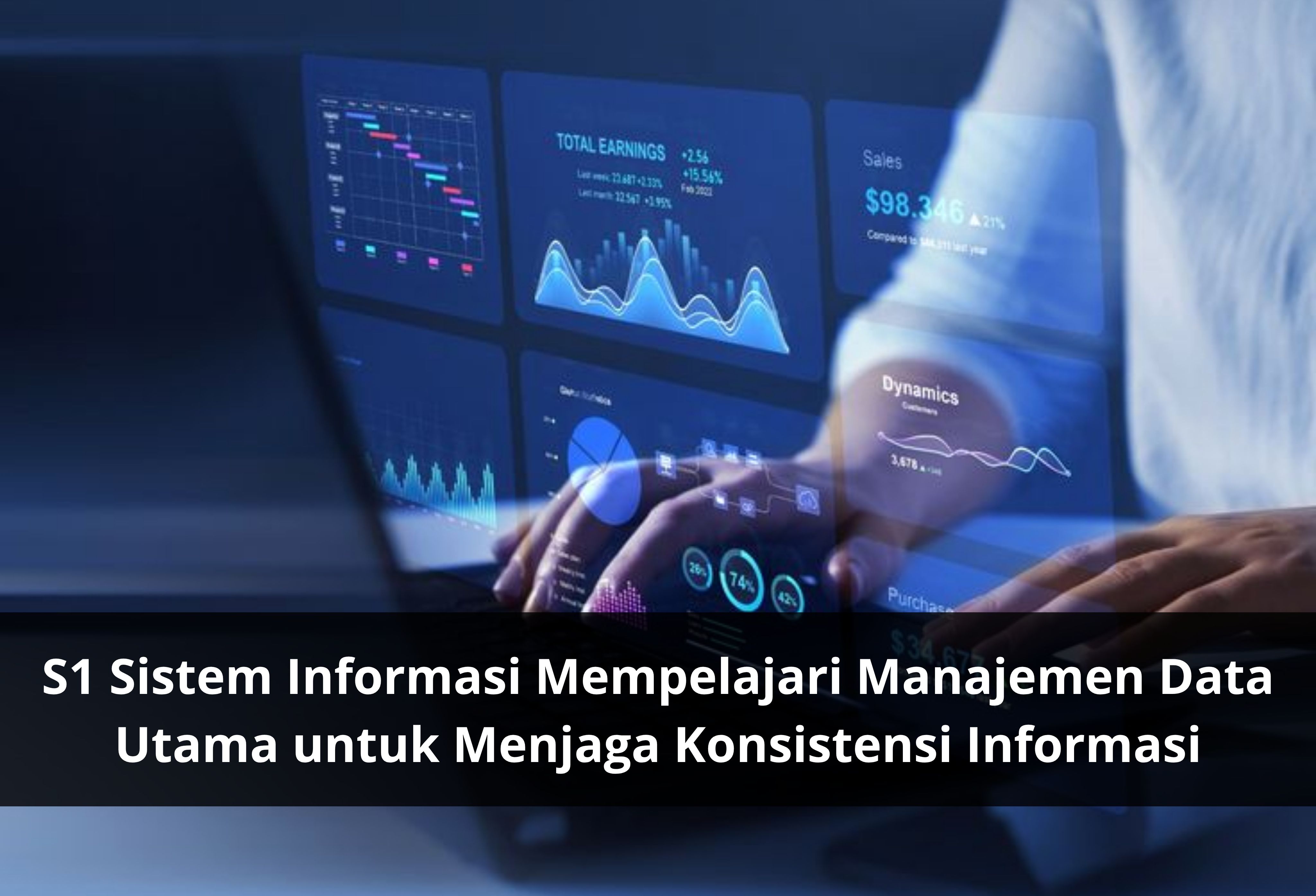 S1 Sistem Informasi Mempelajari Manajemen Data Utama untuk Menjaga Konsistensi Informasi