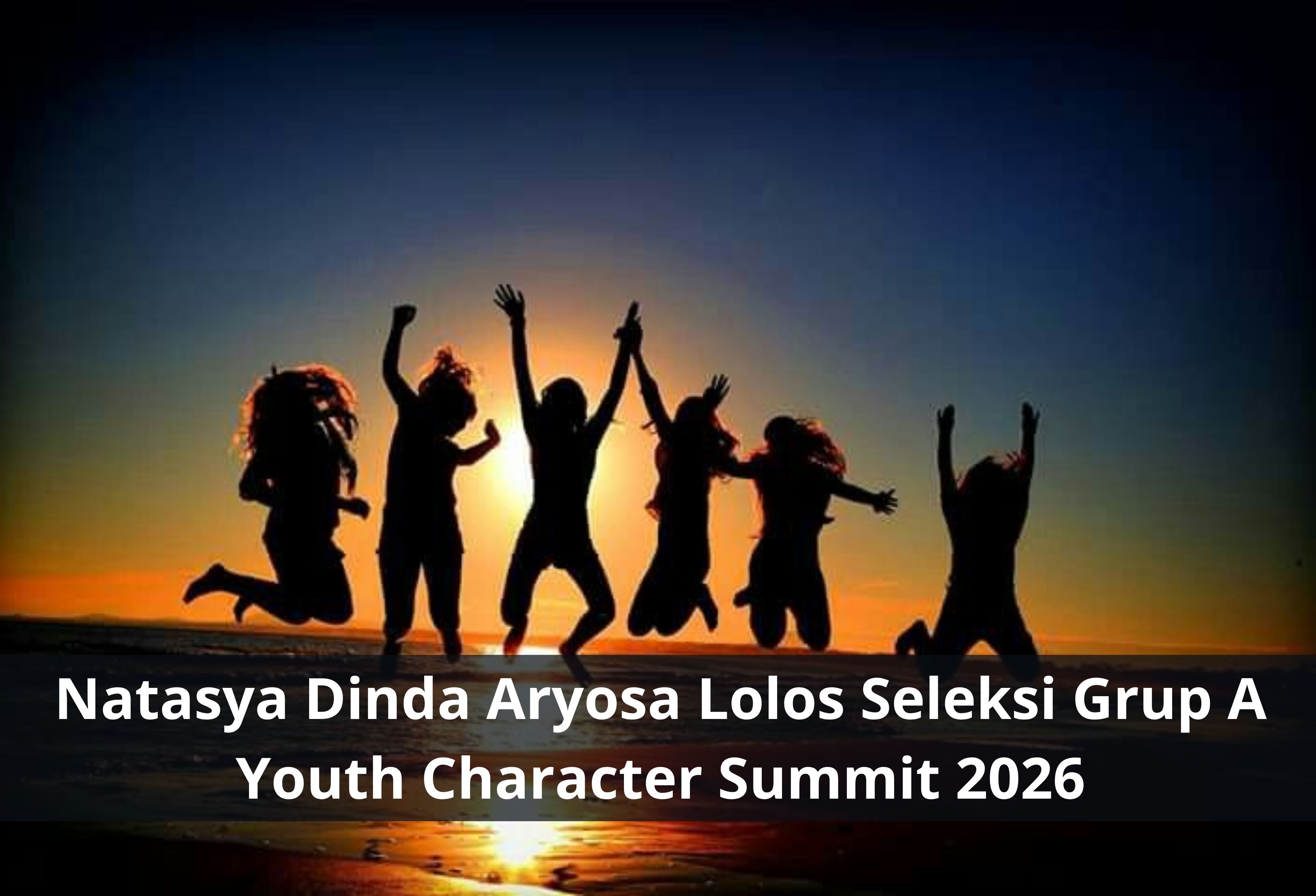 Natasya Dinda Aryosa Lolos Seleksi Grup A Youth Character Summit 2026