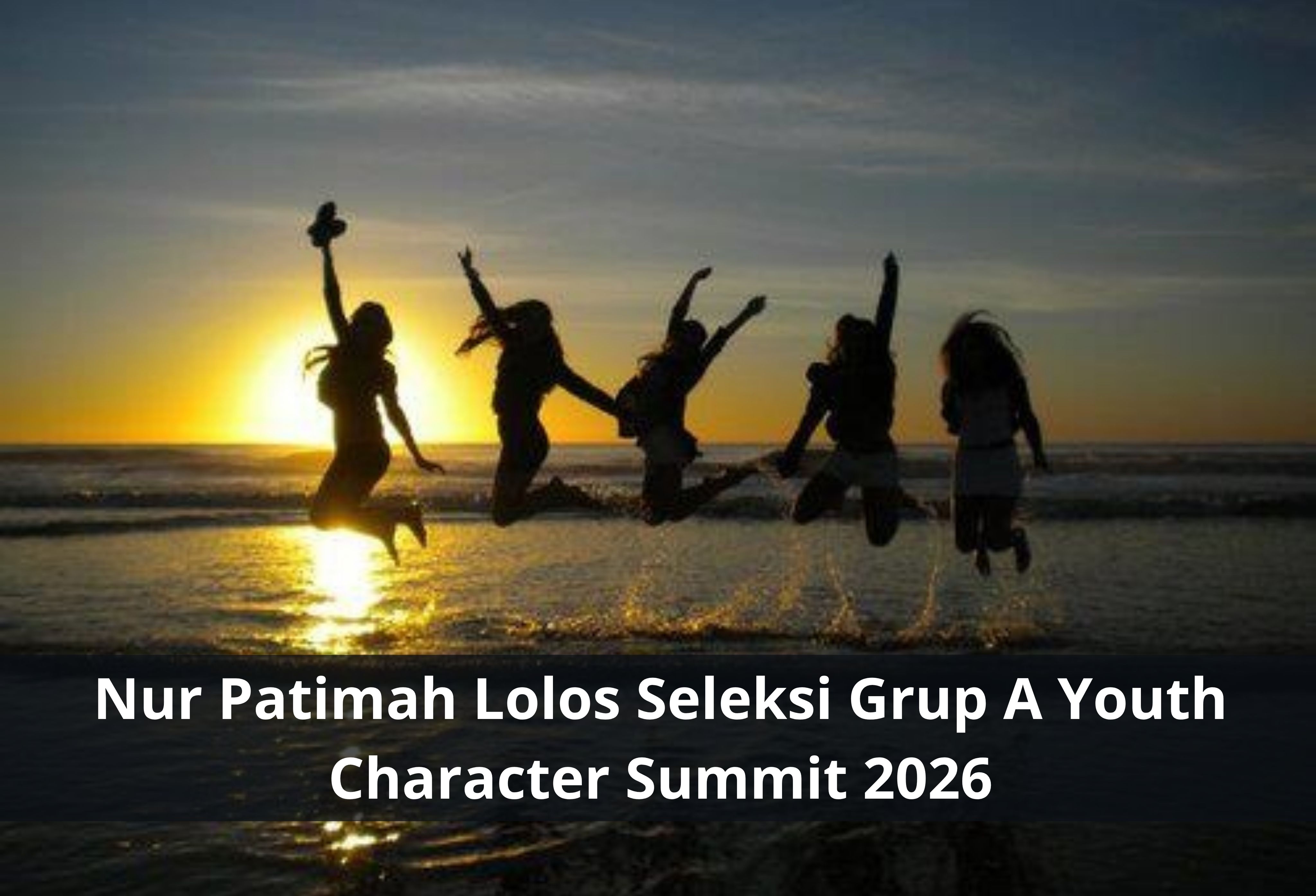 Nur Patimah Lolos Seleksi Grup A Youth Character Summit 2026
