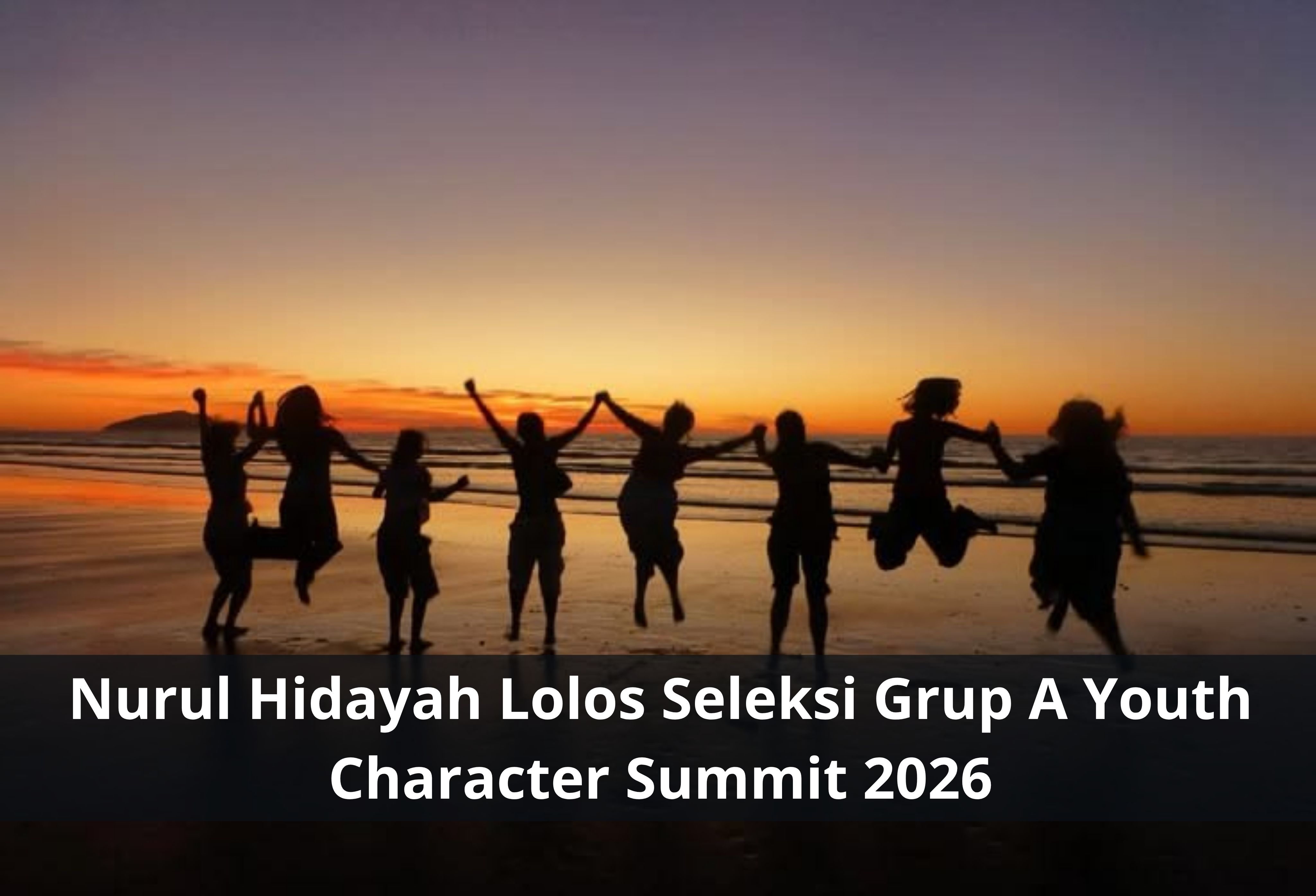 Nurul Hidayah Lolos Seleksi Grup A Youth Character Summit 2026