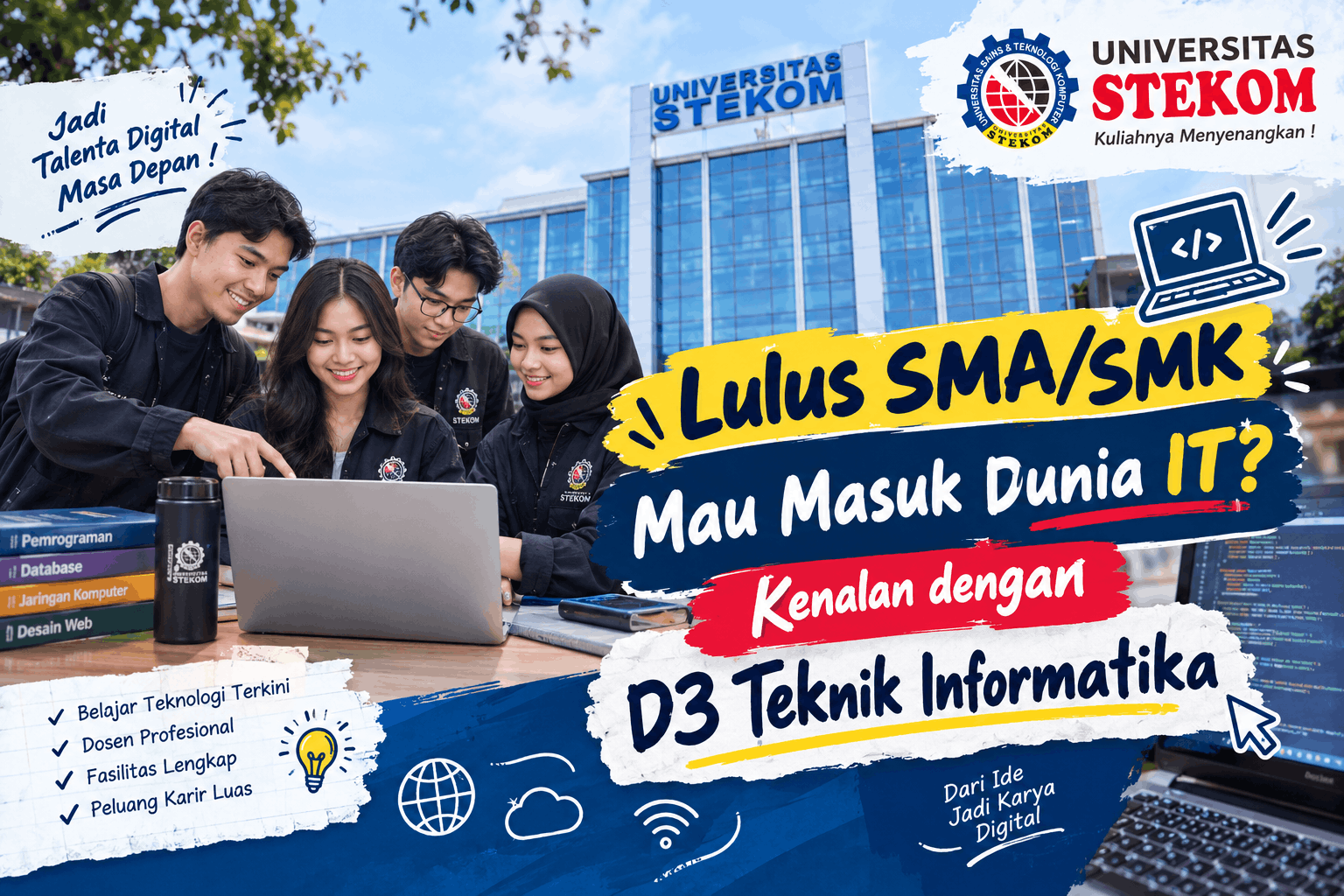 Lulus SMA/SMK Mau Masuk Dunia IT? Kenalan dengan D3 Teknik Informatika